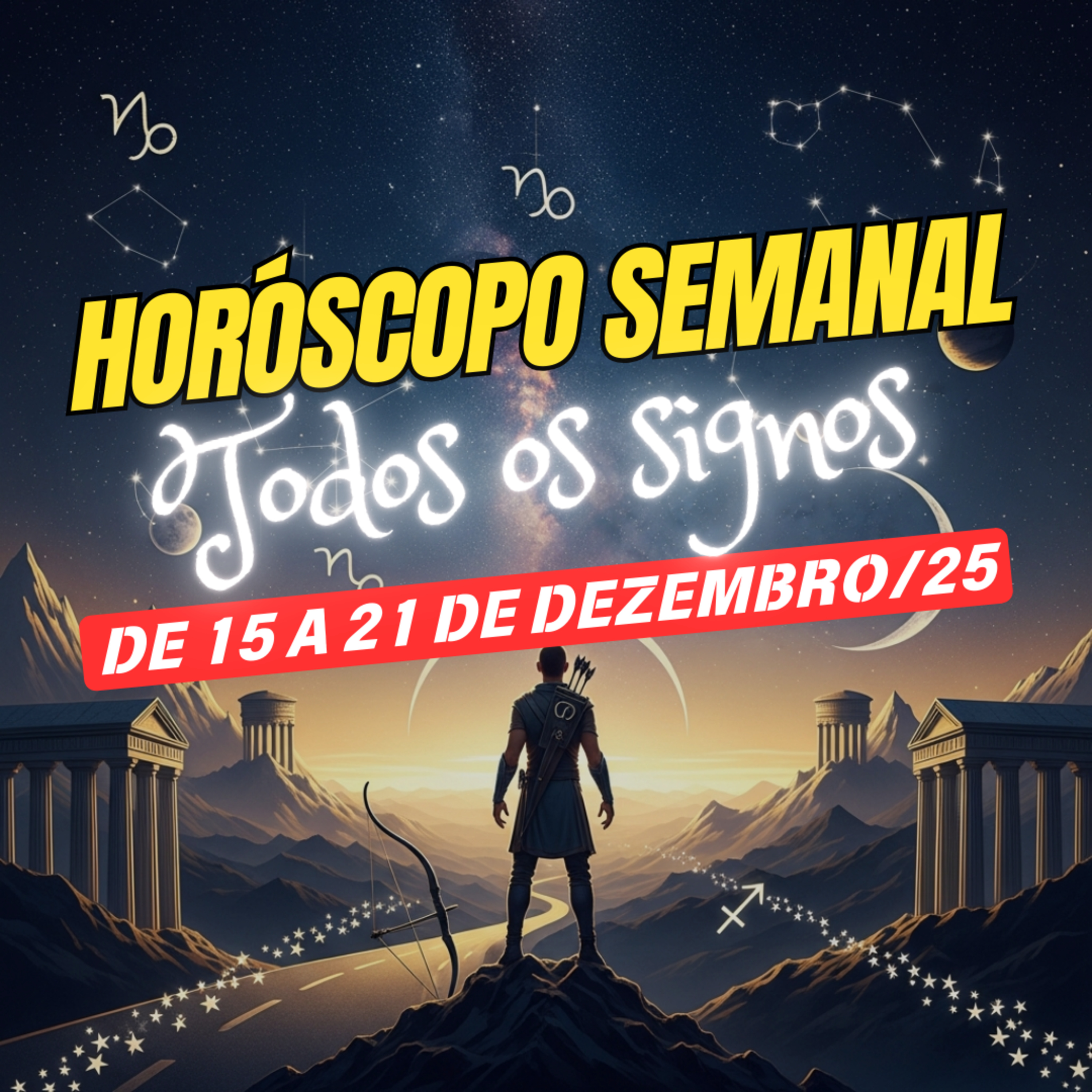 Horóscopo Semanal, De 15 A 21 de Dezembro de 2025. Todos os signos. episode artwork