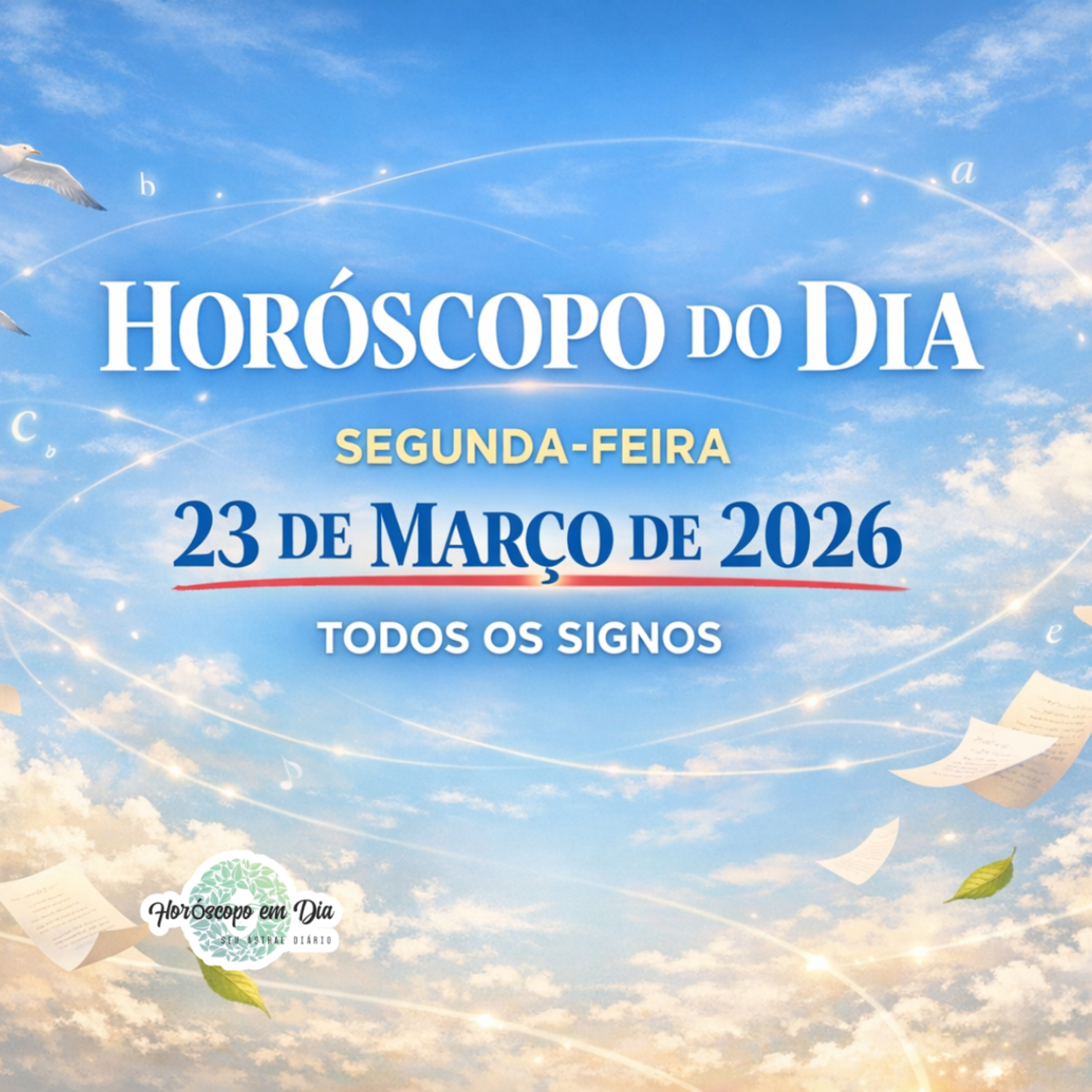 Horóscopo do Dia, Segunda-feira, 23 de Março de 2026. Todos os signos. episode artwork