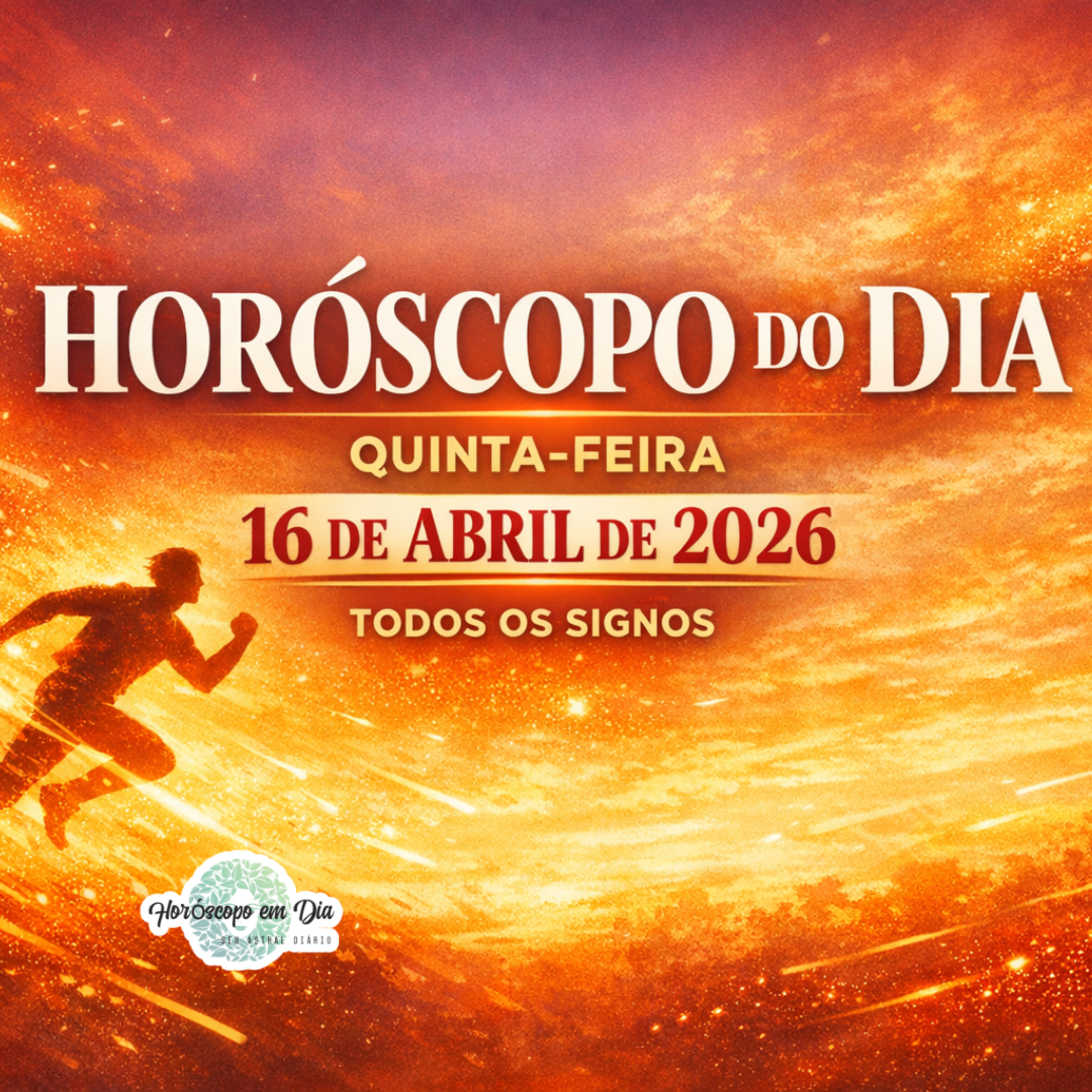 Horóscopo do Dia, Quinta-feira, 16 de Abril de 2026. Todos os signos. episode artwork