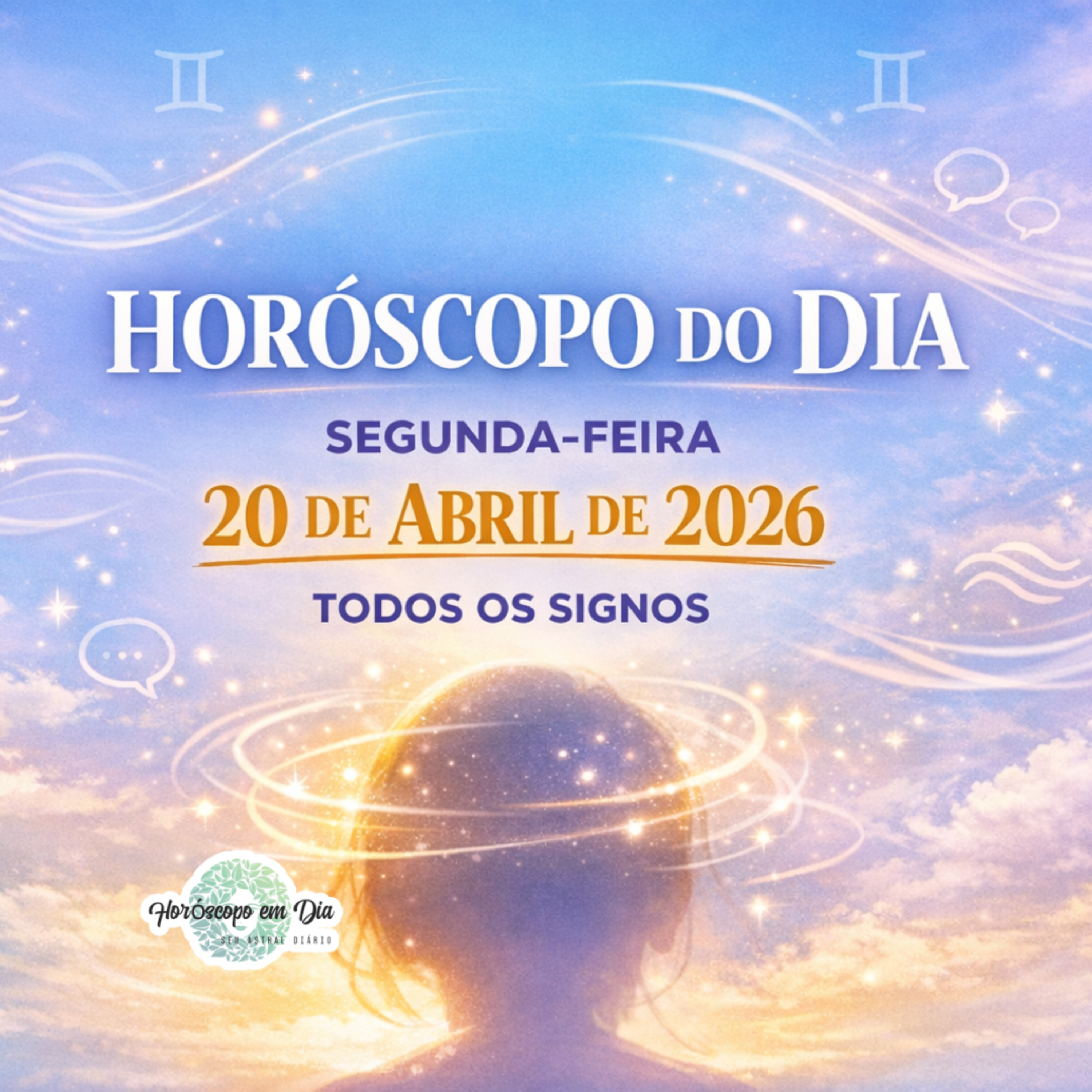 Horóscopo do Dia, Segunda-feira, 20 de Abril de 2026. Todos os signos. episode artwork