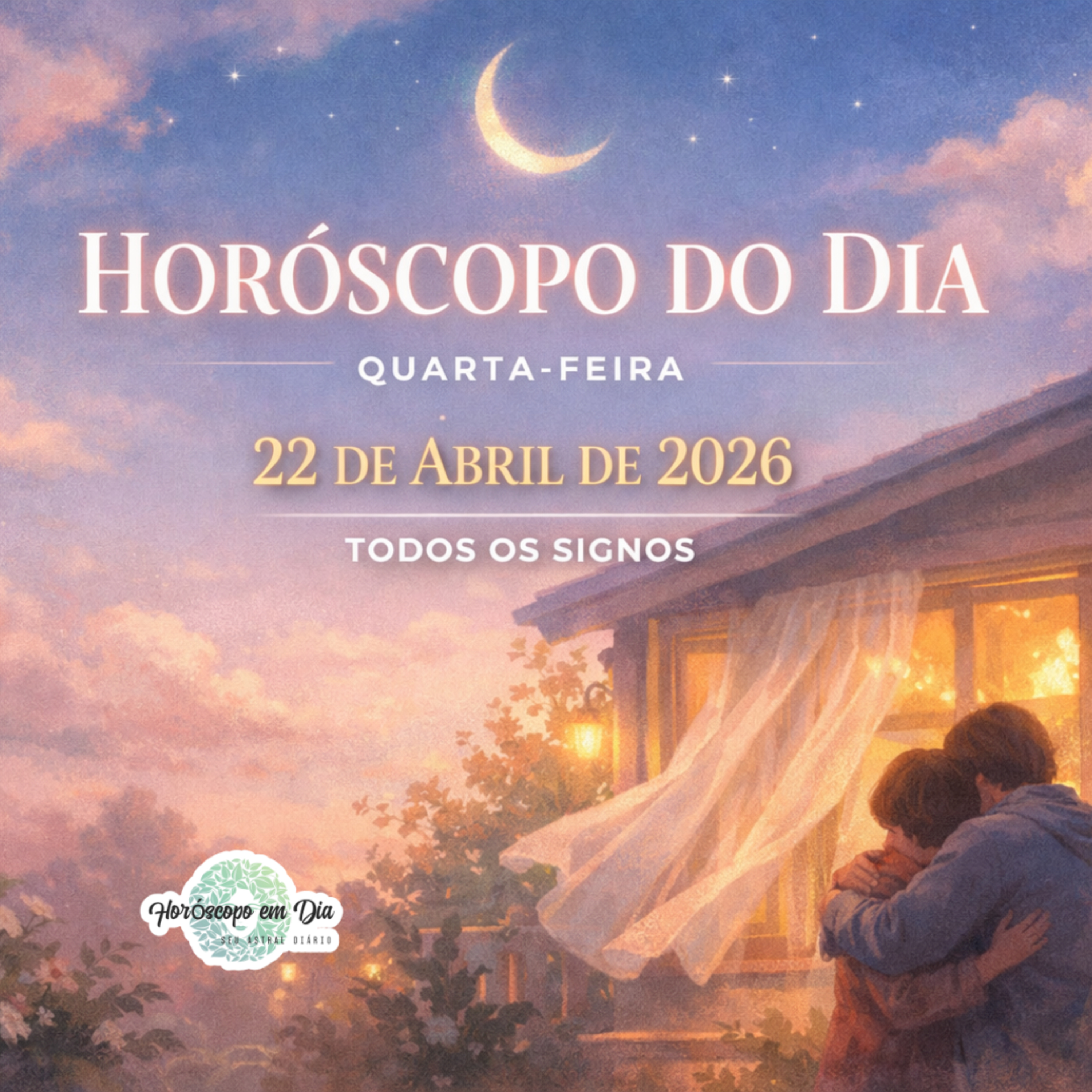 Horóscopo do Dia, Quarta-feira, 22 de Abril de 2026. Todos os signos. episode artwork