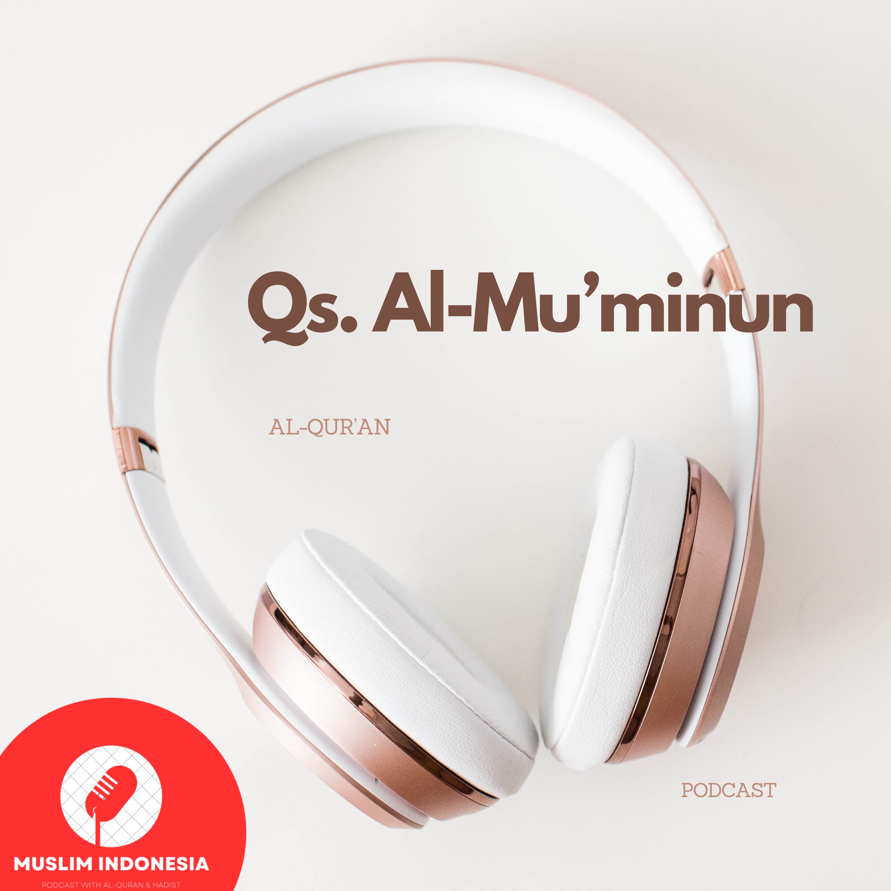 Qs. Al-Mu'minun. episode artwork