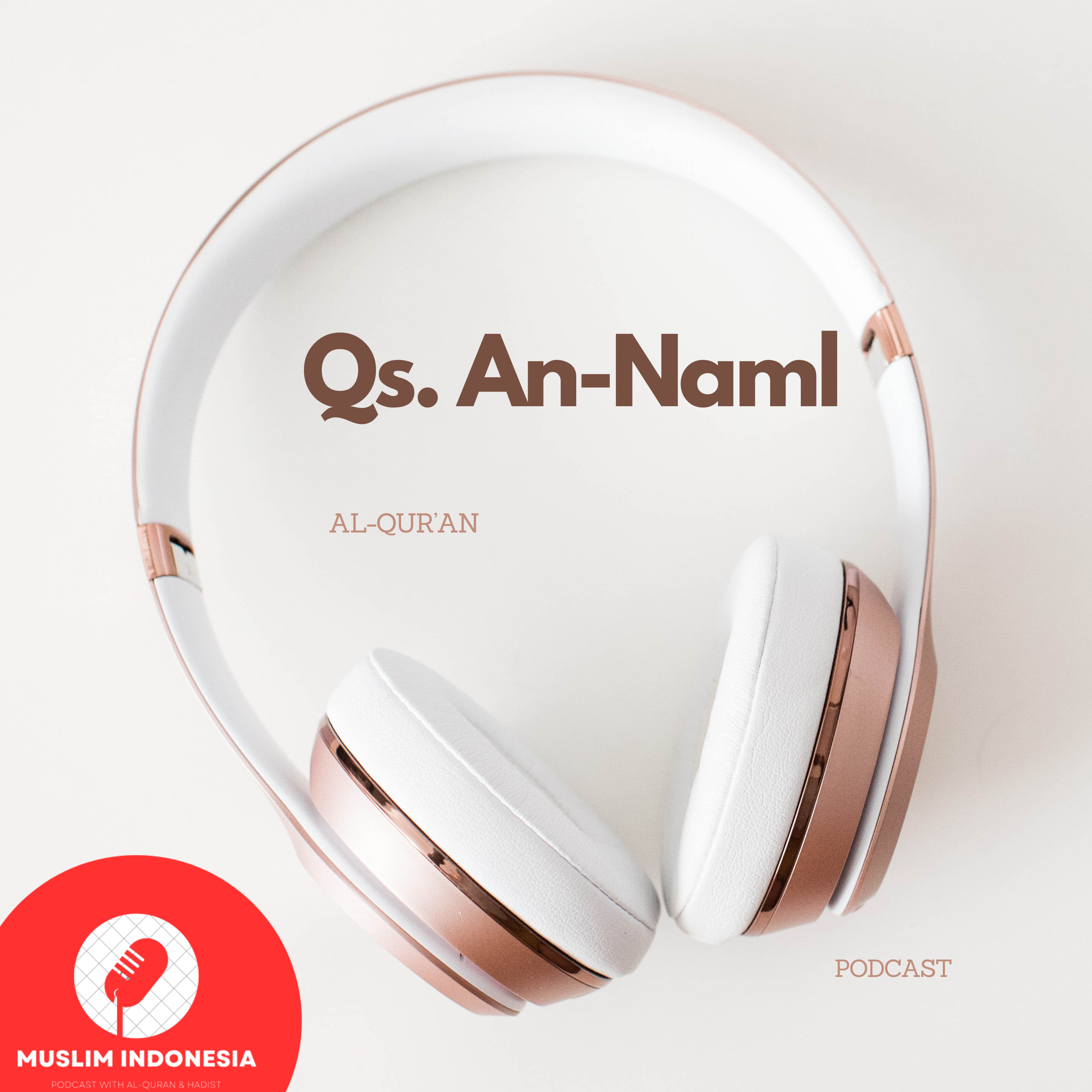 Qs. An-Naml episode artwork
