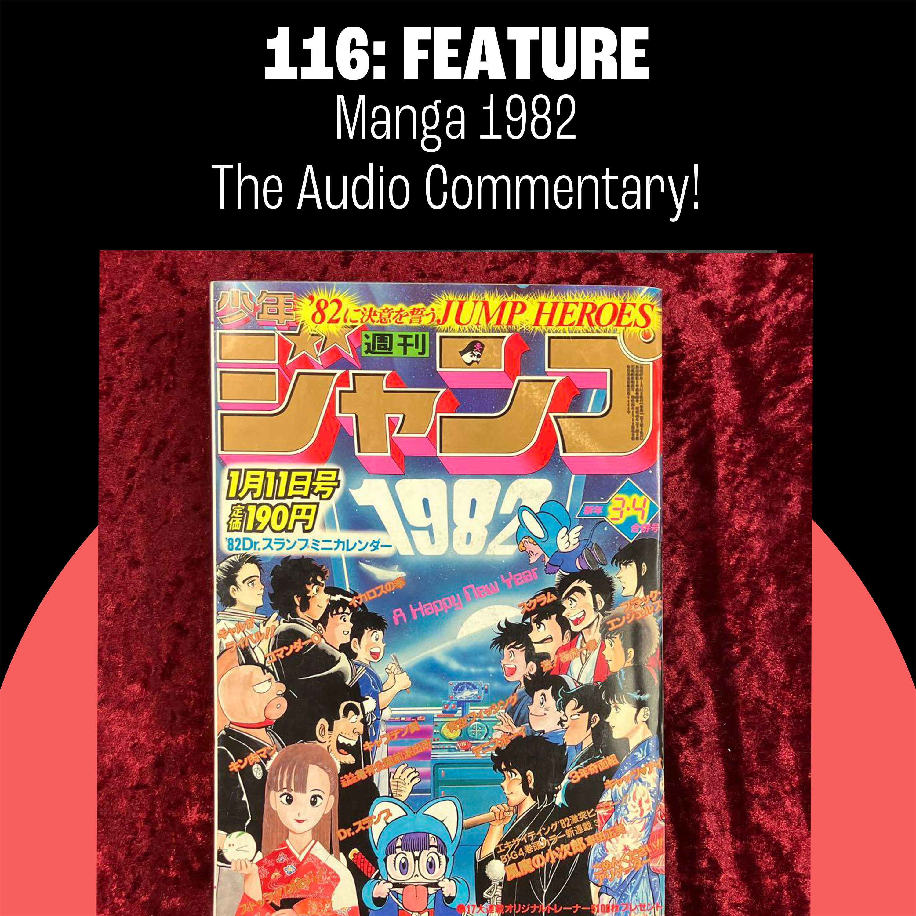 116: Manga 1982 - The Audio Commentary!