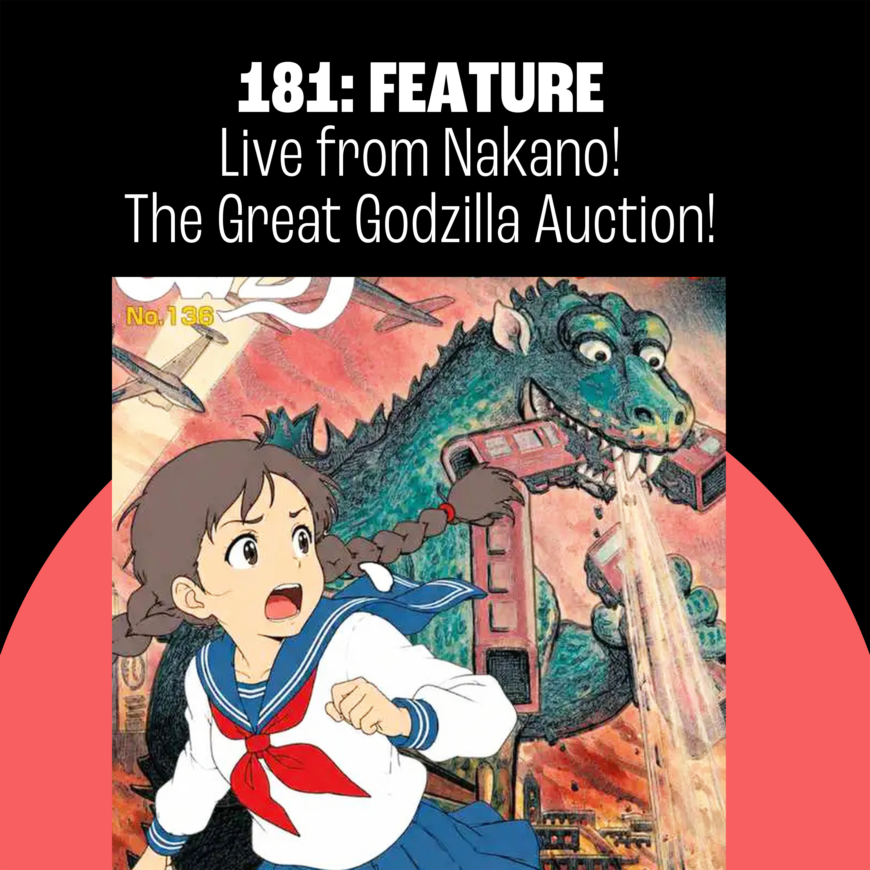 181: The Great Godzilla Auction! Raiders of the Japanese Beer Cartel!