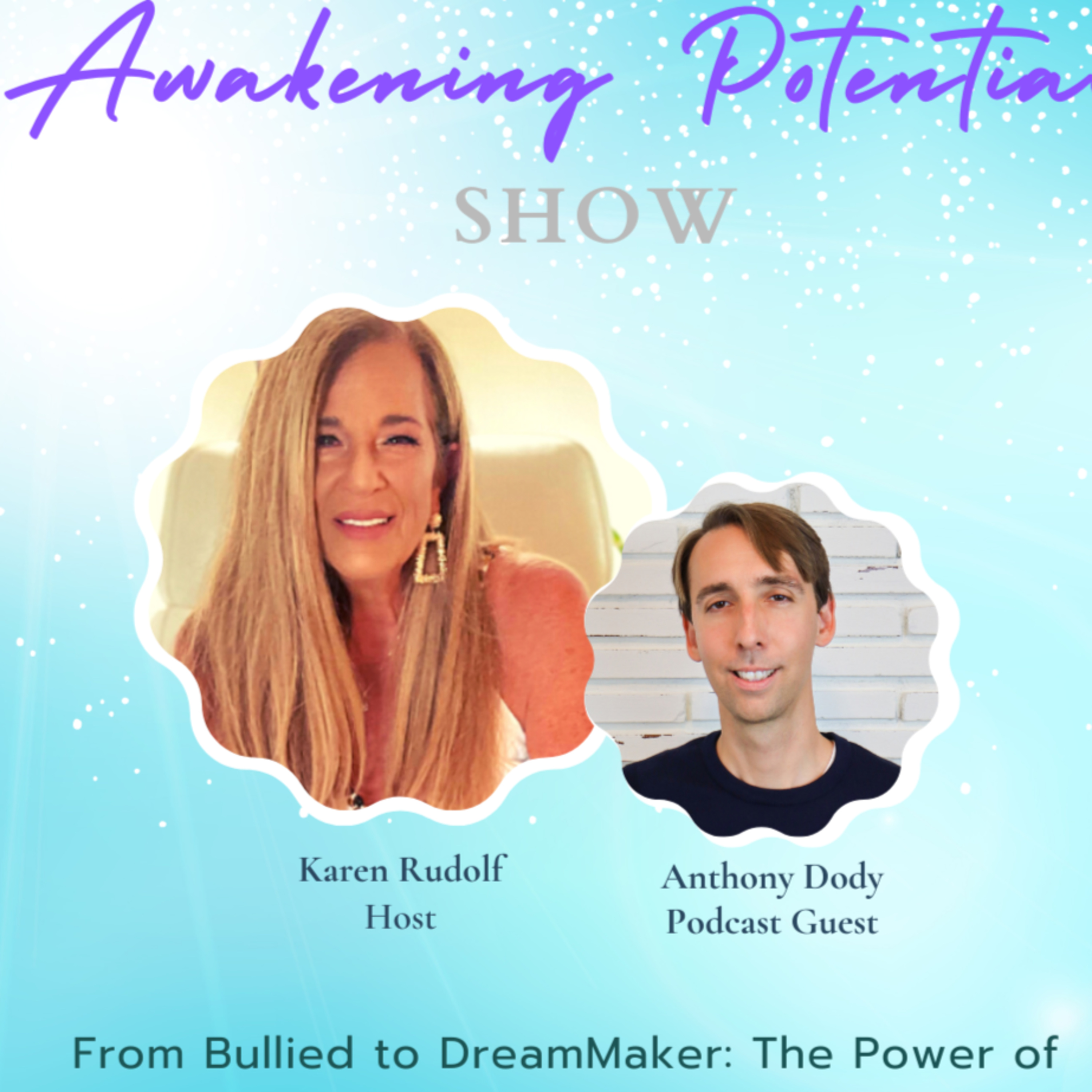 Awakening Potential Show by Karen Rudolf