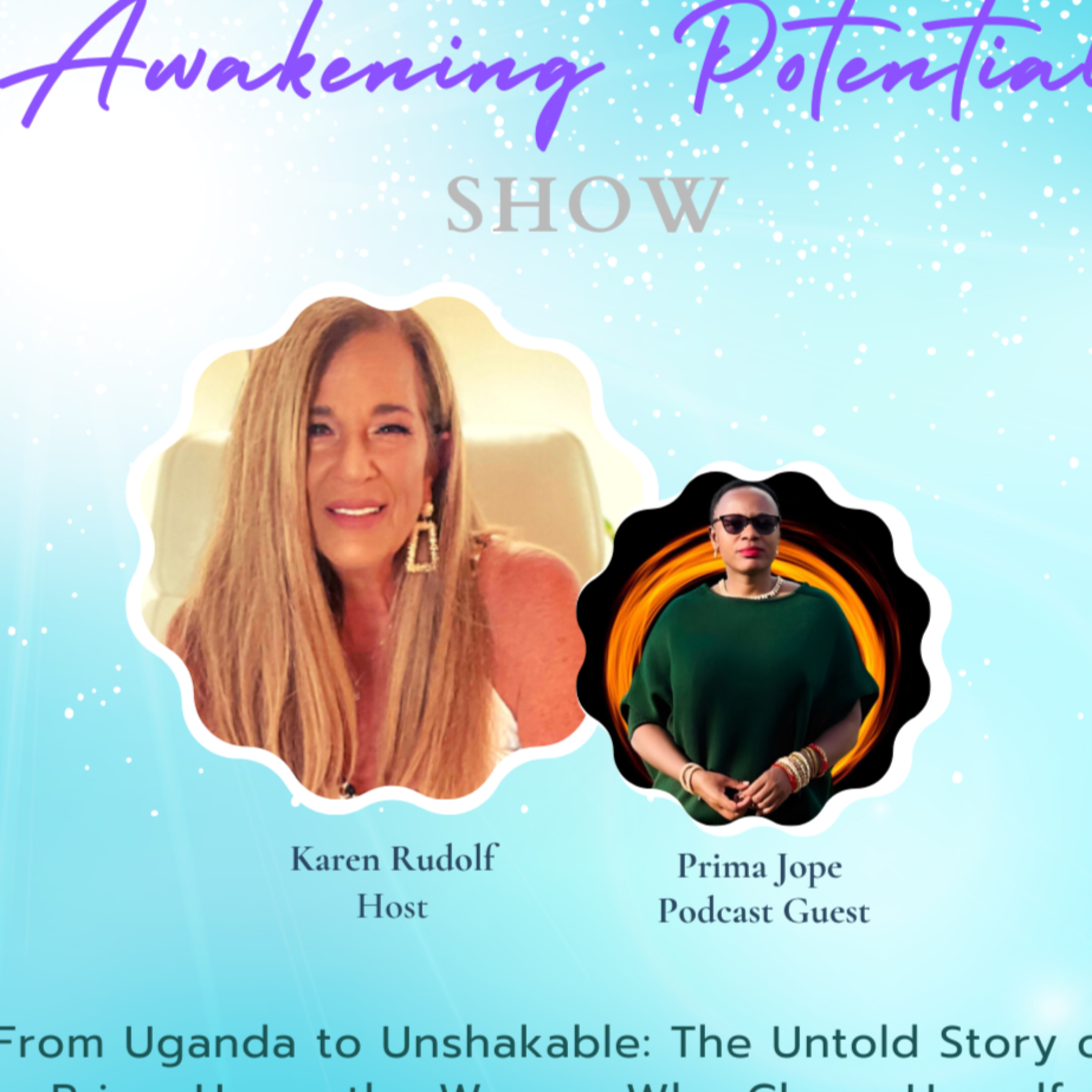 Awakening Potential Show by Karen Rudolf