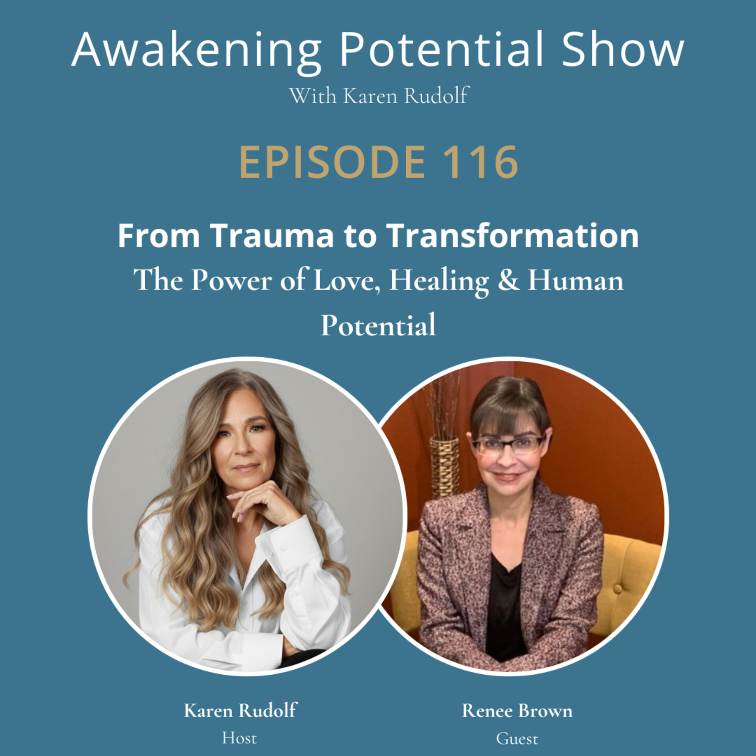 From Trauma to Transformation: The Power of Love, Healing & Human Potential || Renee Brown episode artwork