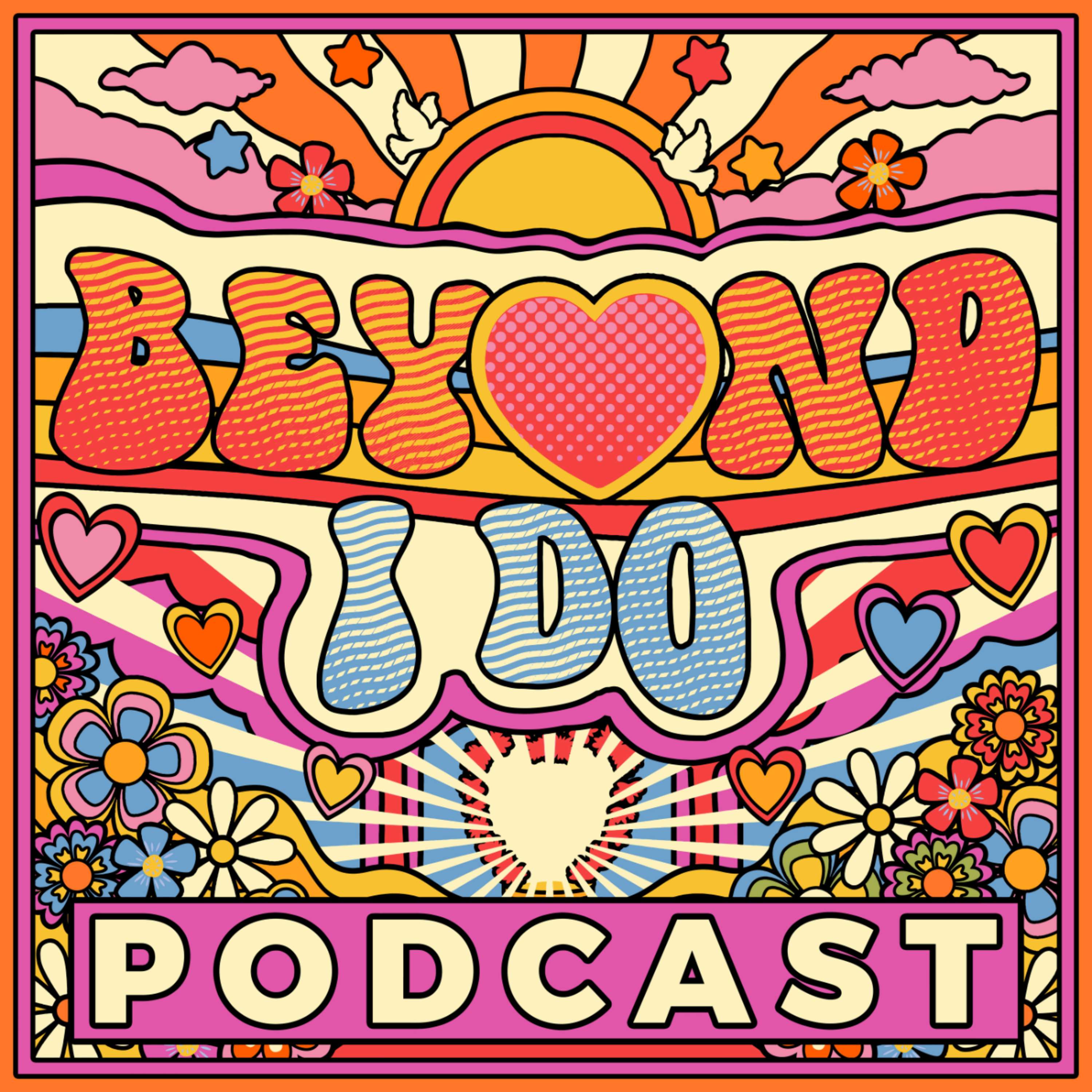 To Anyone Going Through a Break Up | BEYOND I DO PODCAST | S1E14