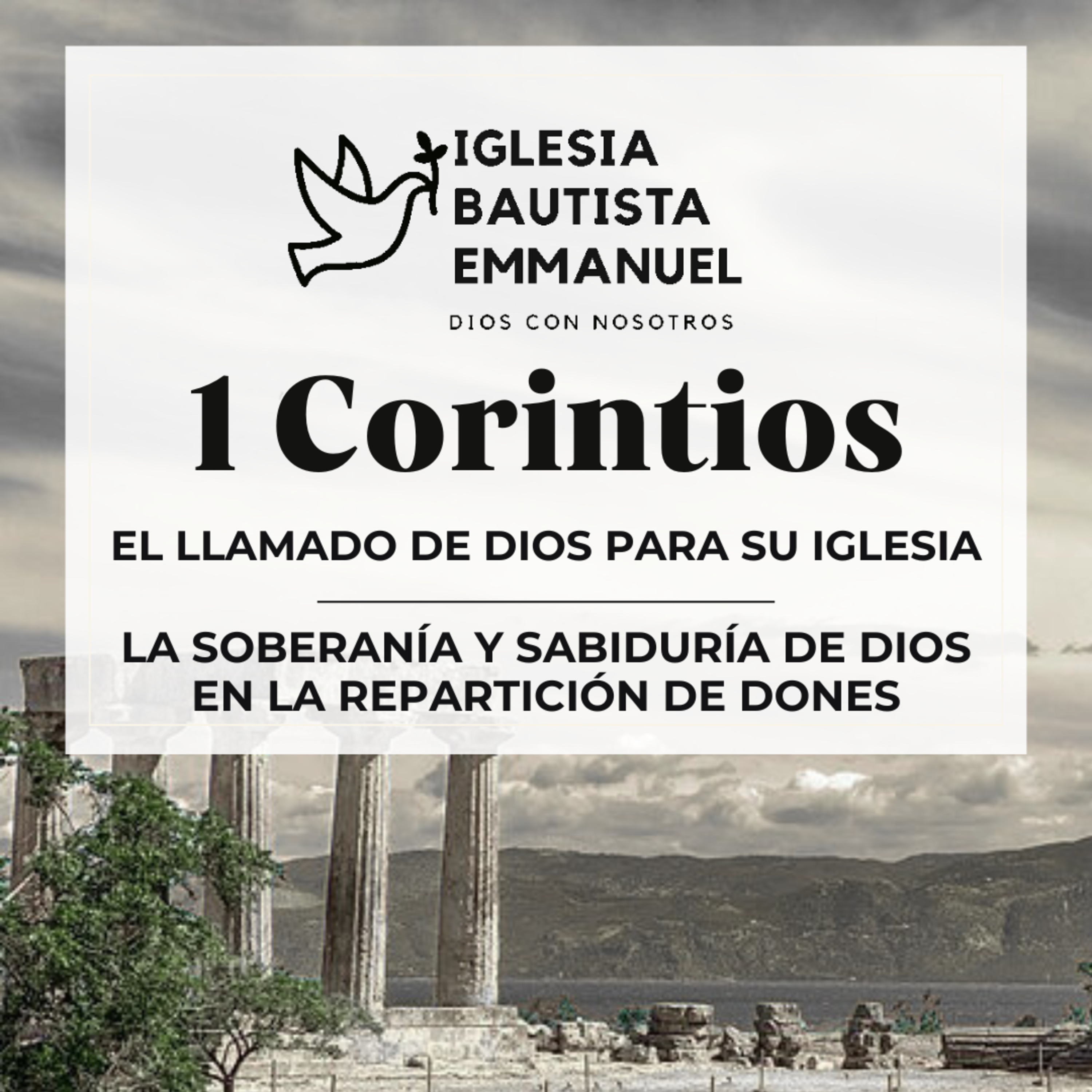 1 Corintios 12:12-31a | La Soberanía y Sabiduría de Dios en la Repartición de Dones episode artwork