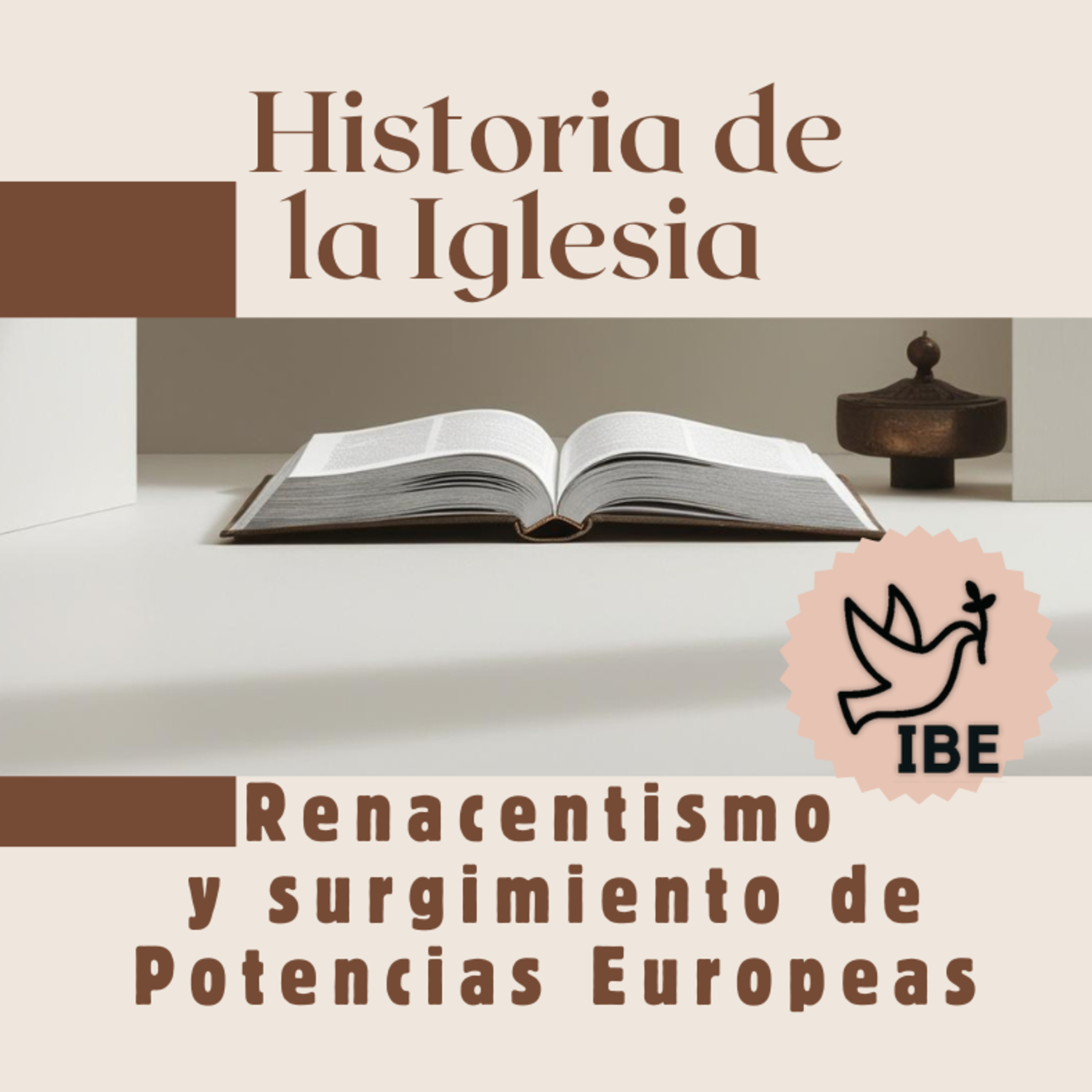29 Historia de la Iglesia | Nacimiento de Potencias Europeas y Renacentismo episode artwork