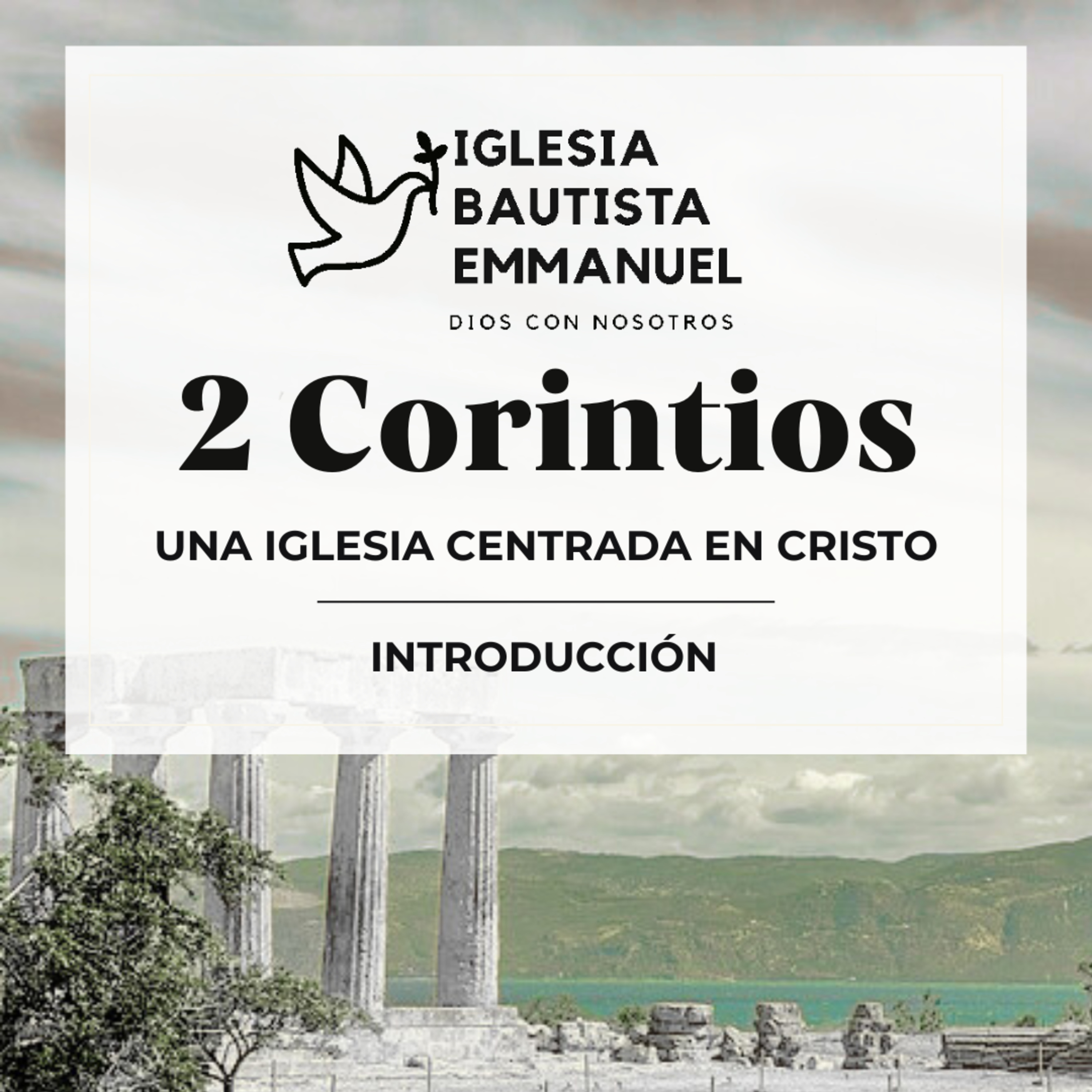 2 Corintios 1:1-2 | Introducción - Una Iglesia Centrada en Cristo episode artwork