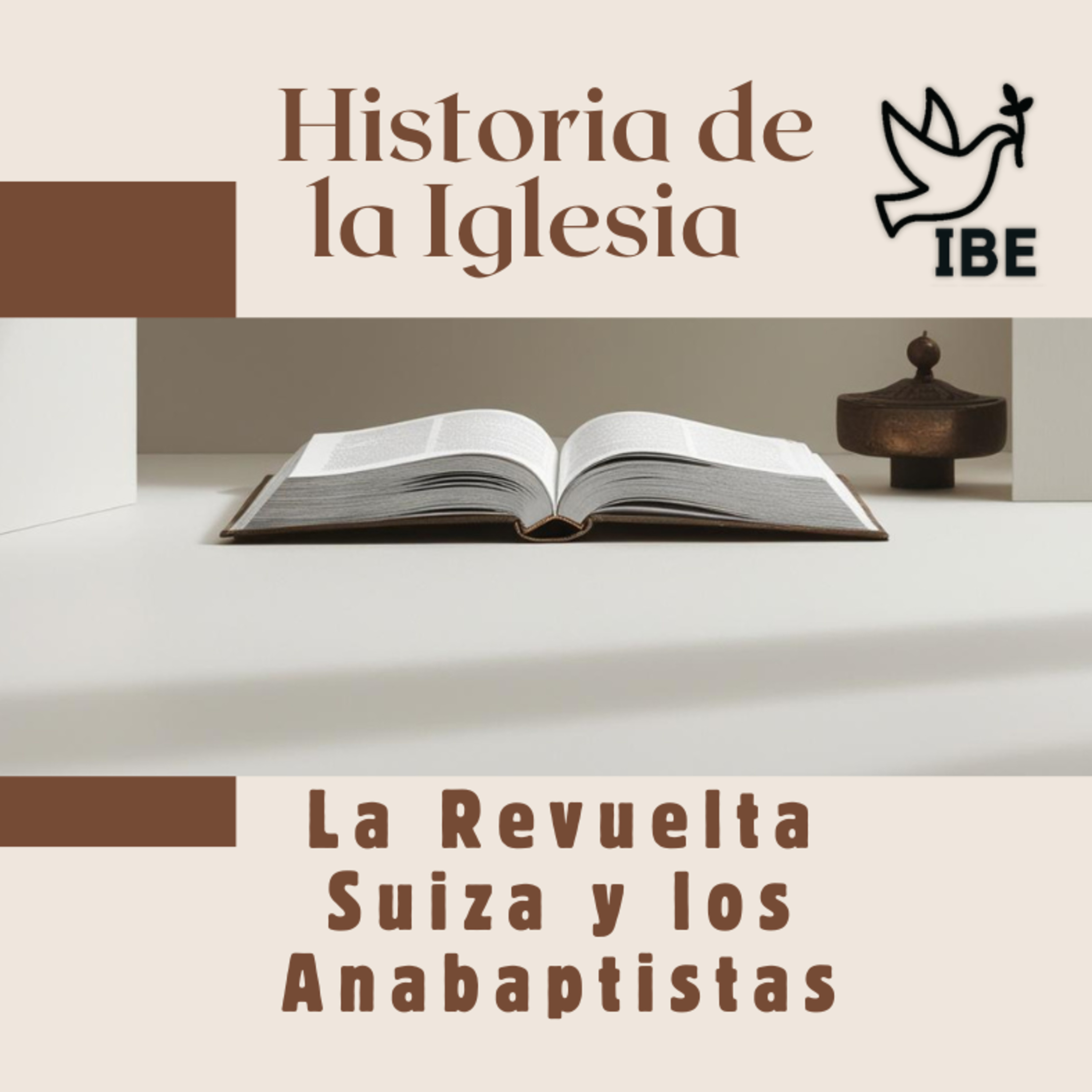 31 Historia de la Iglesia | La Revuelta Suiza y los Anabaptistas episode artwork
