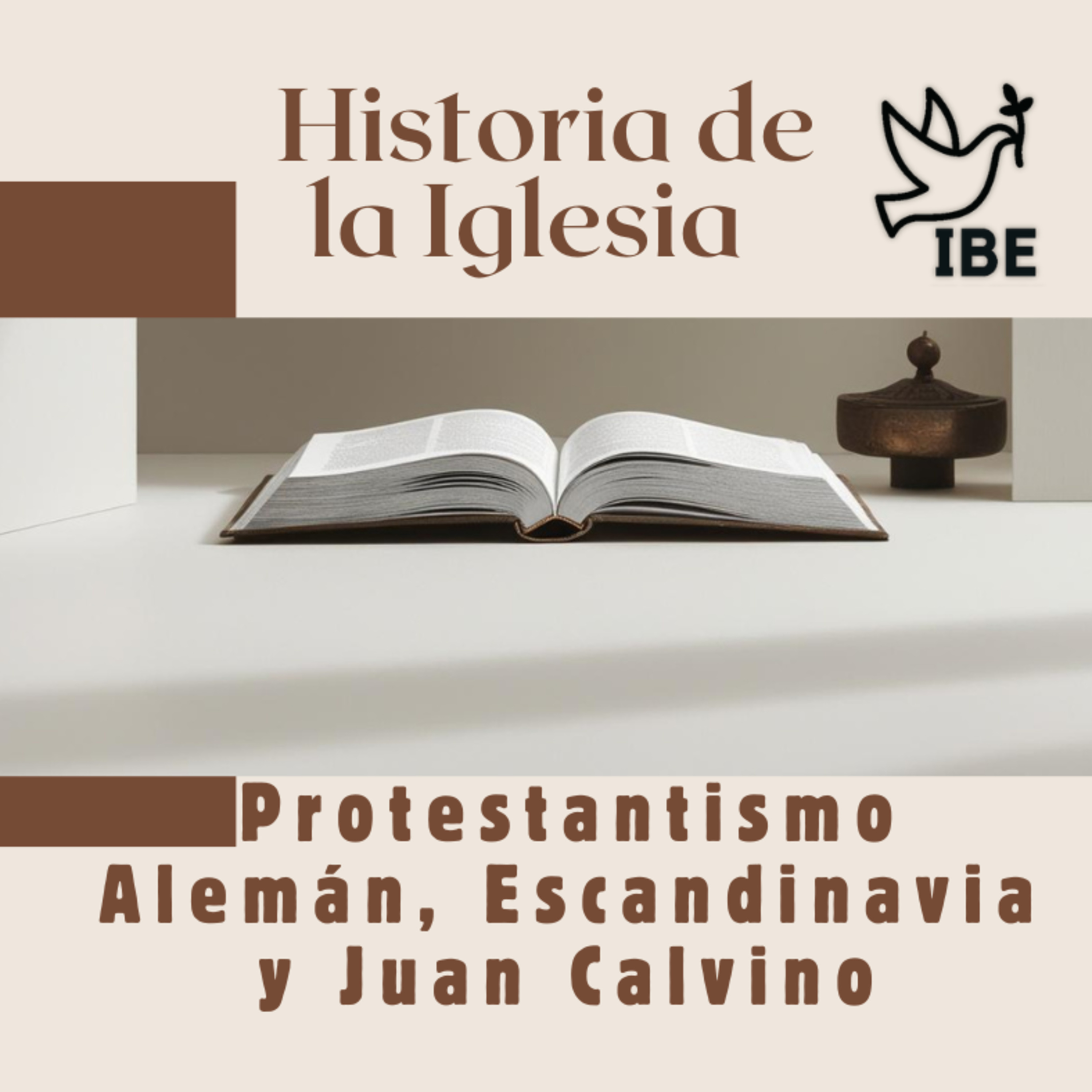 32 Historia de la Iglesia | Protestantismo Aleman, Escandinavia y Juan Calvino episode artwork