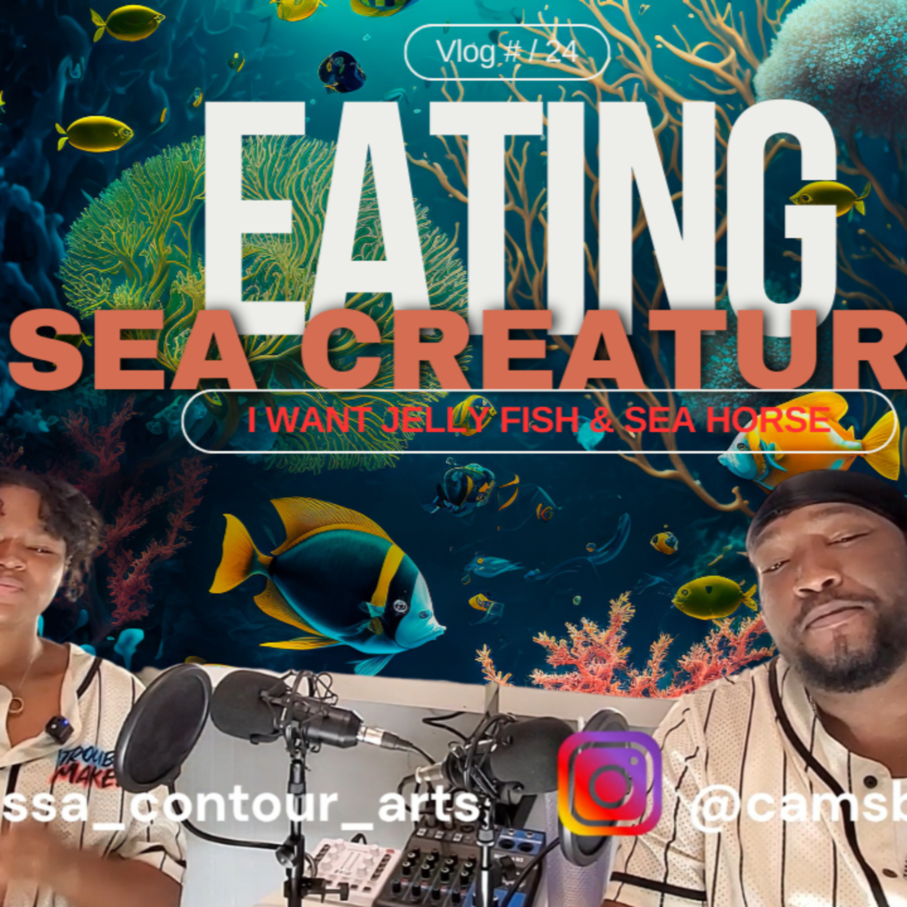 My Humble Opinion Episode 24 Culinary talk with Contessa contour arts Exploring Sea creatures if there edible episode artwork