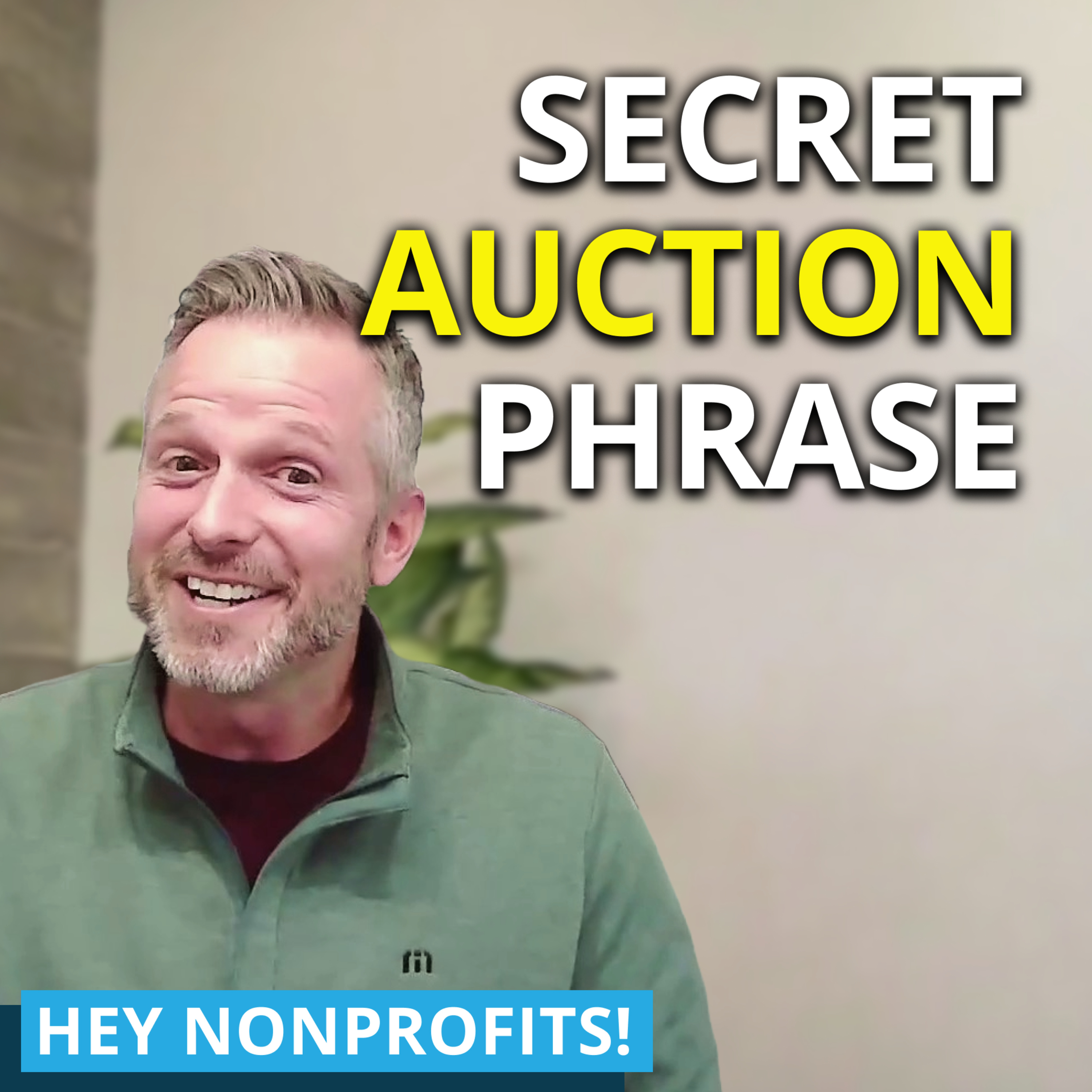 Raise More Money at Your Live Auction With This One Phrase episode artwork
