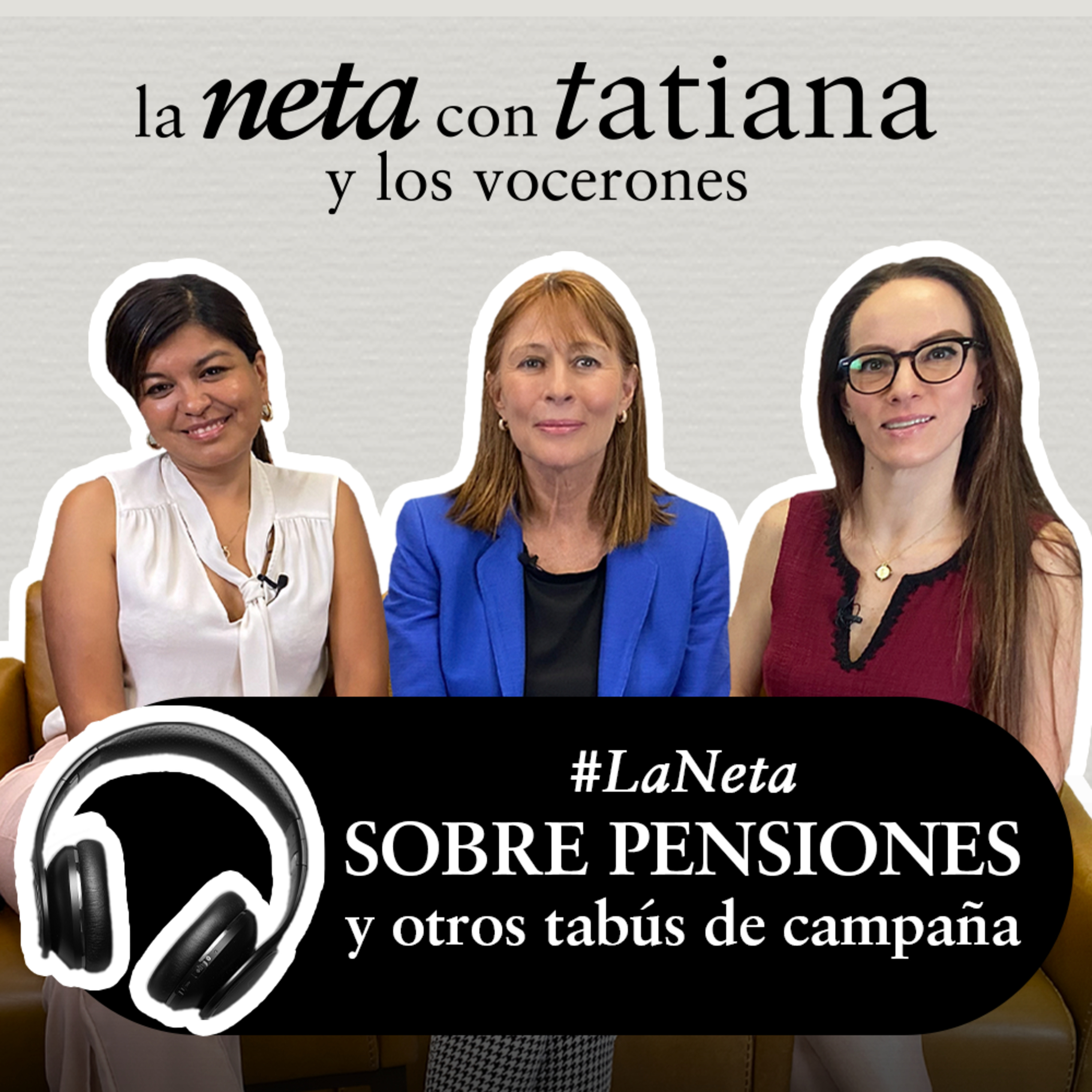 La Neta con Tatiana