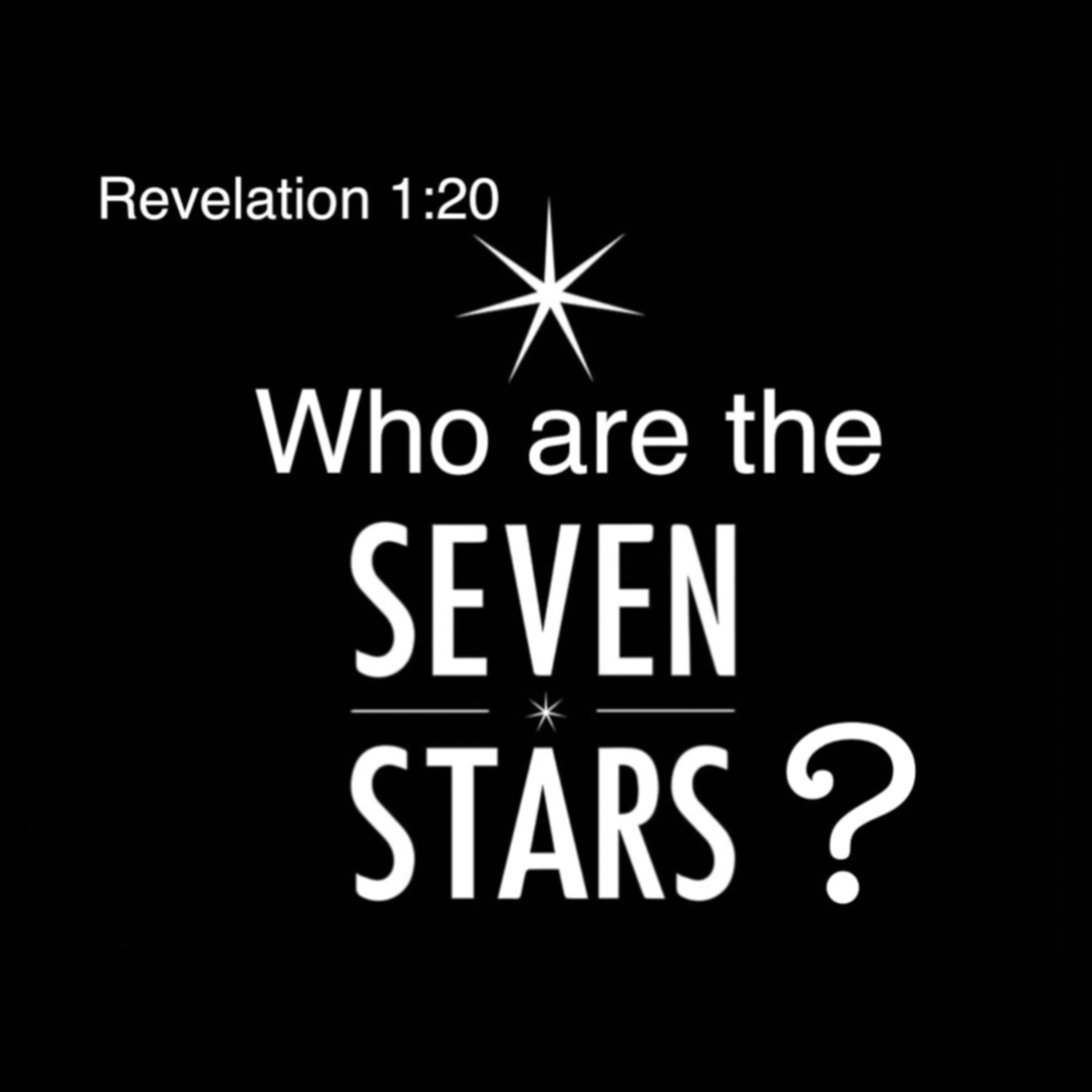 Who are the Seven Stars of the Seven Churches? | Revelation 1:20 episode artwork