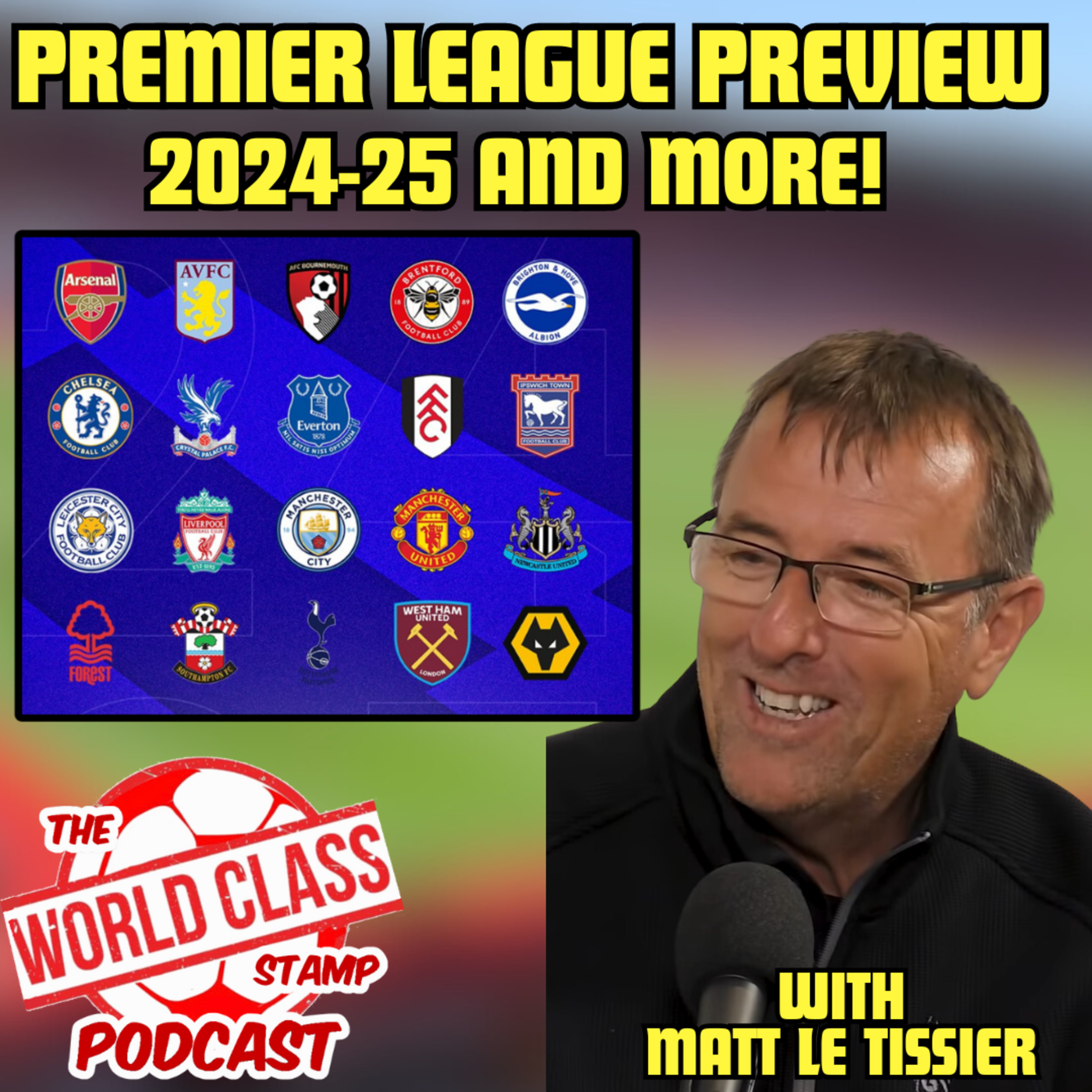 Matt Le Tissier is back! | Part 1 - England’s Euro Journey and 2024-25 Premier League Preview episode artwork