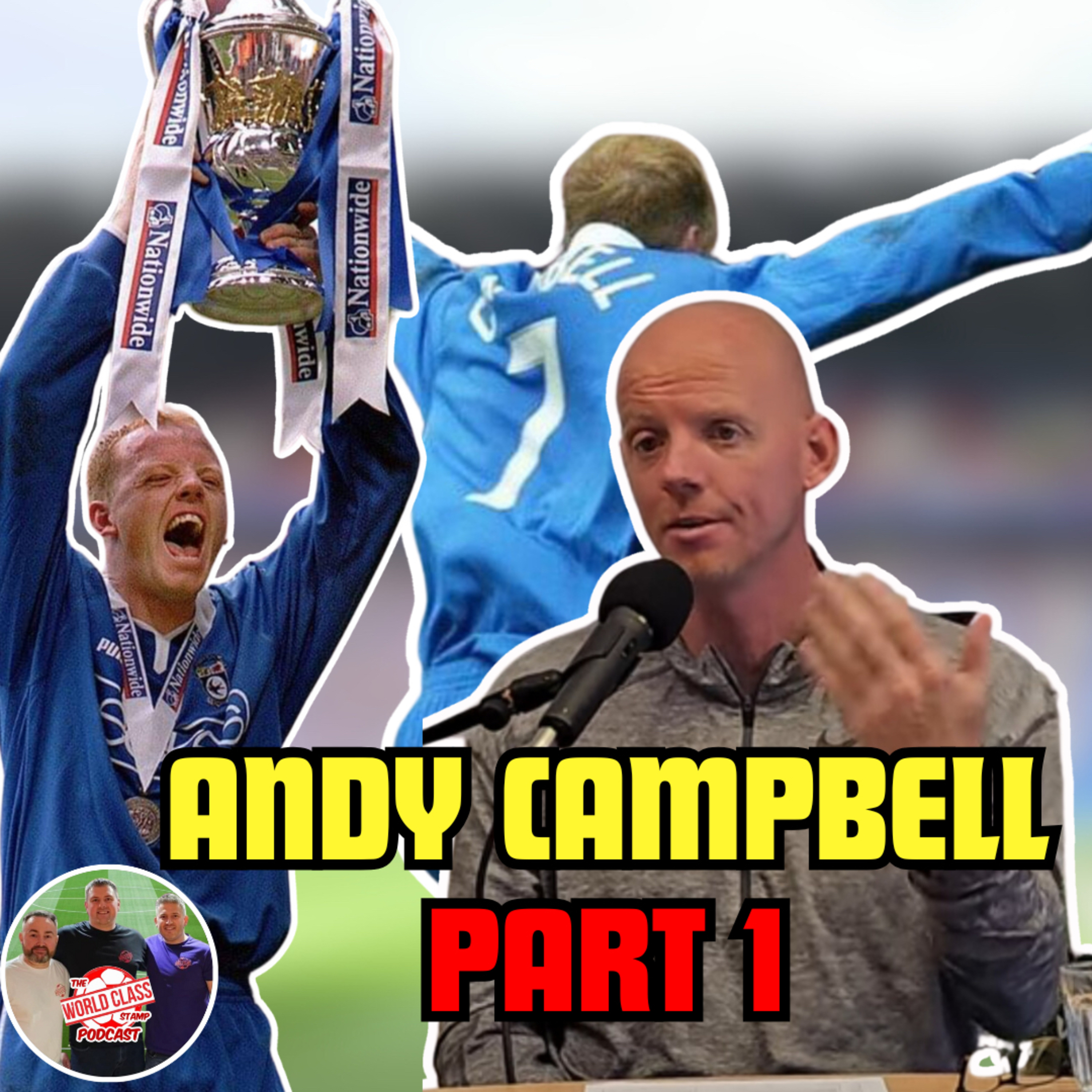 Andy Campbell | Part 1 - Premier League Predictions, Current Football Stars & Championship Insights episode artwork