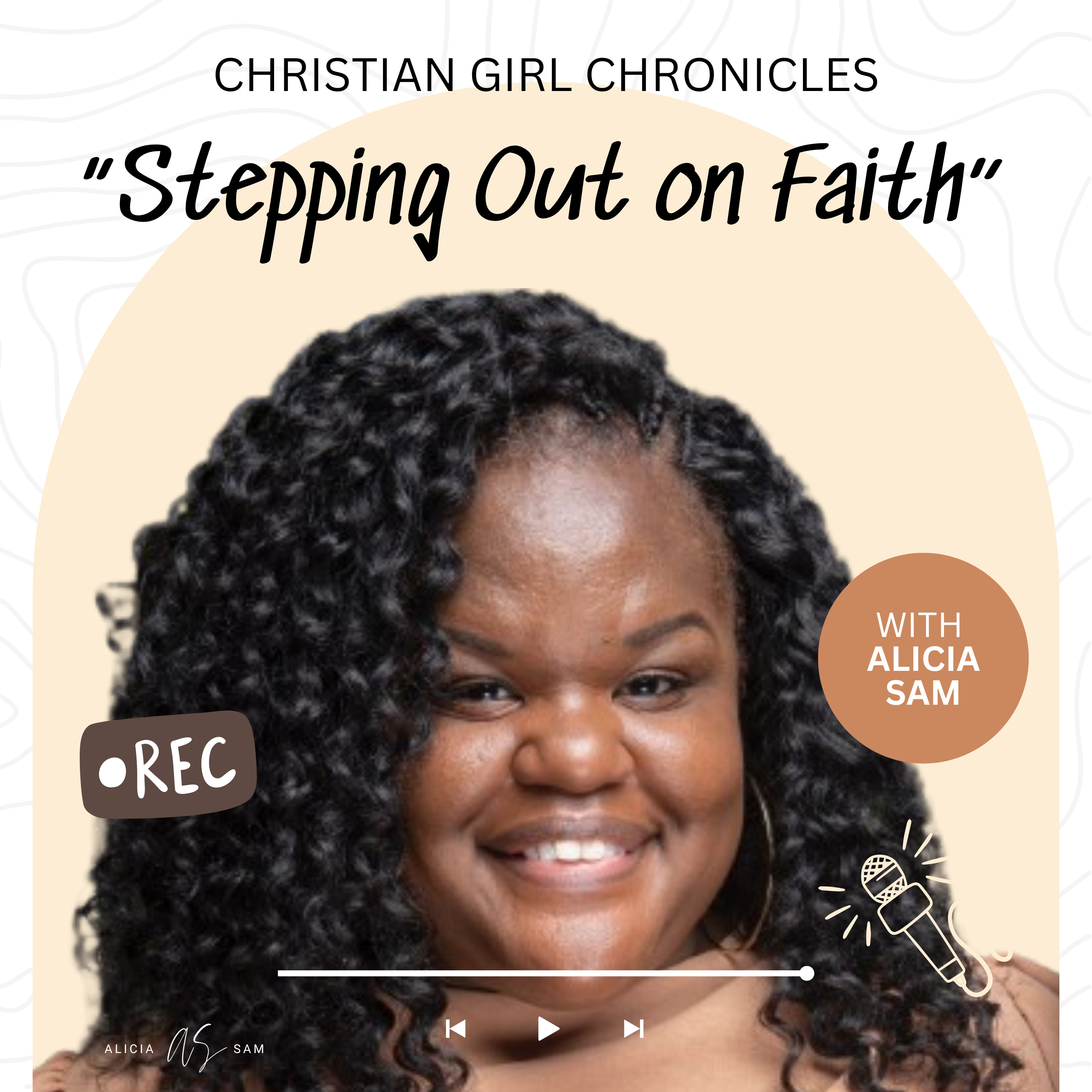 Christian Girl Chronicles with Alicia Sam