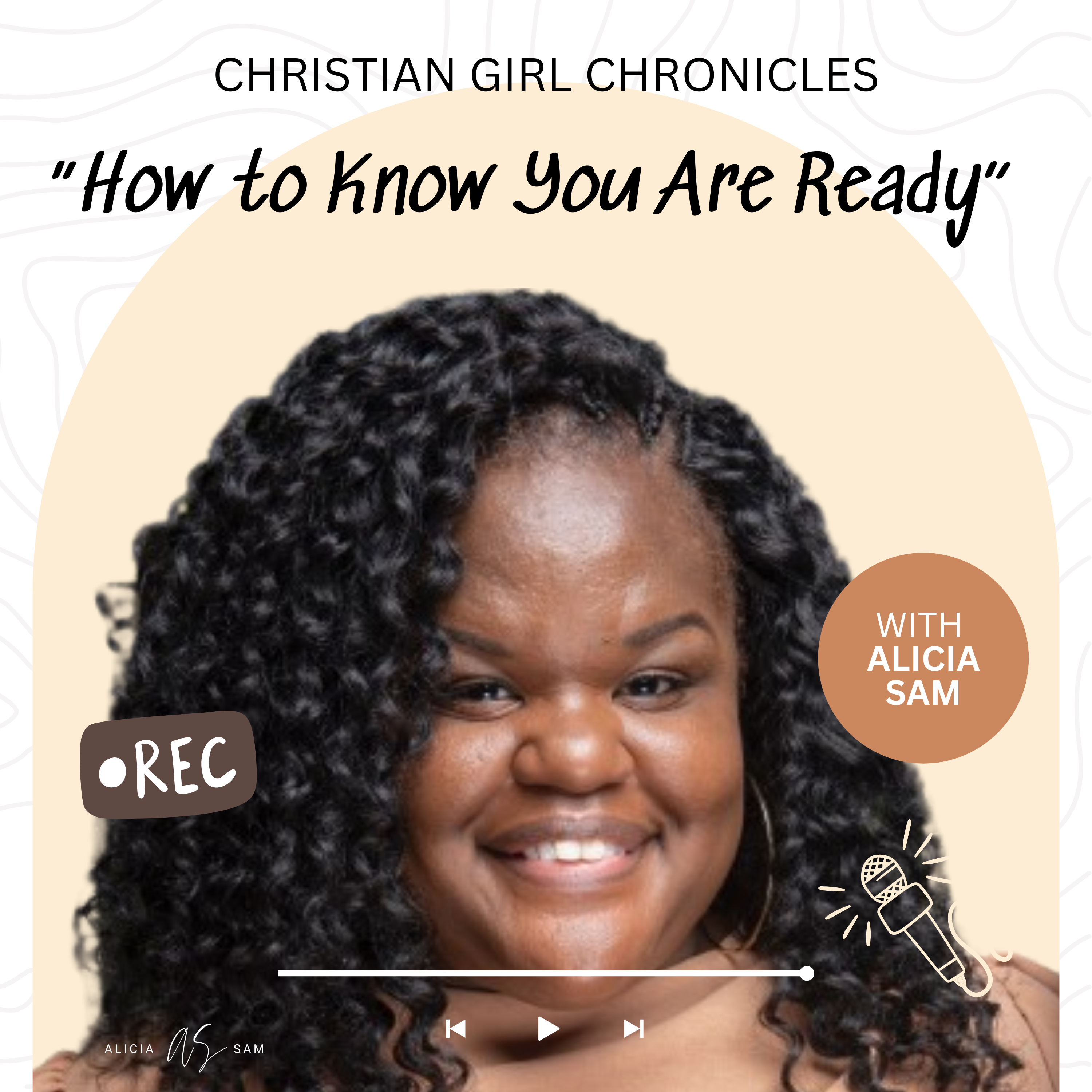 Christian Girl Chronicles with Alicia Sam