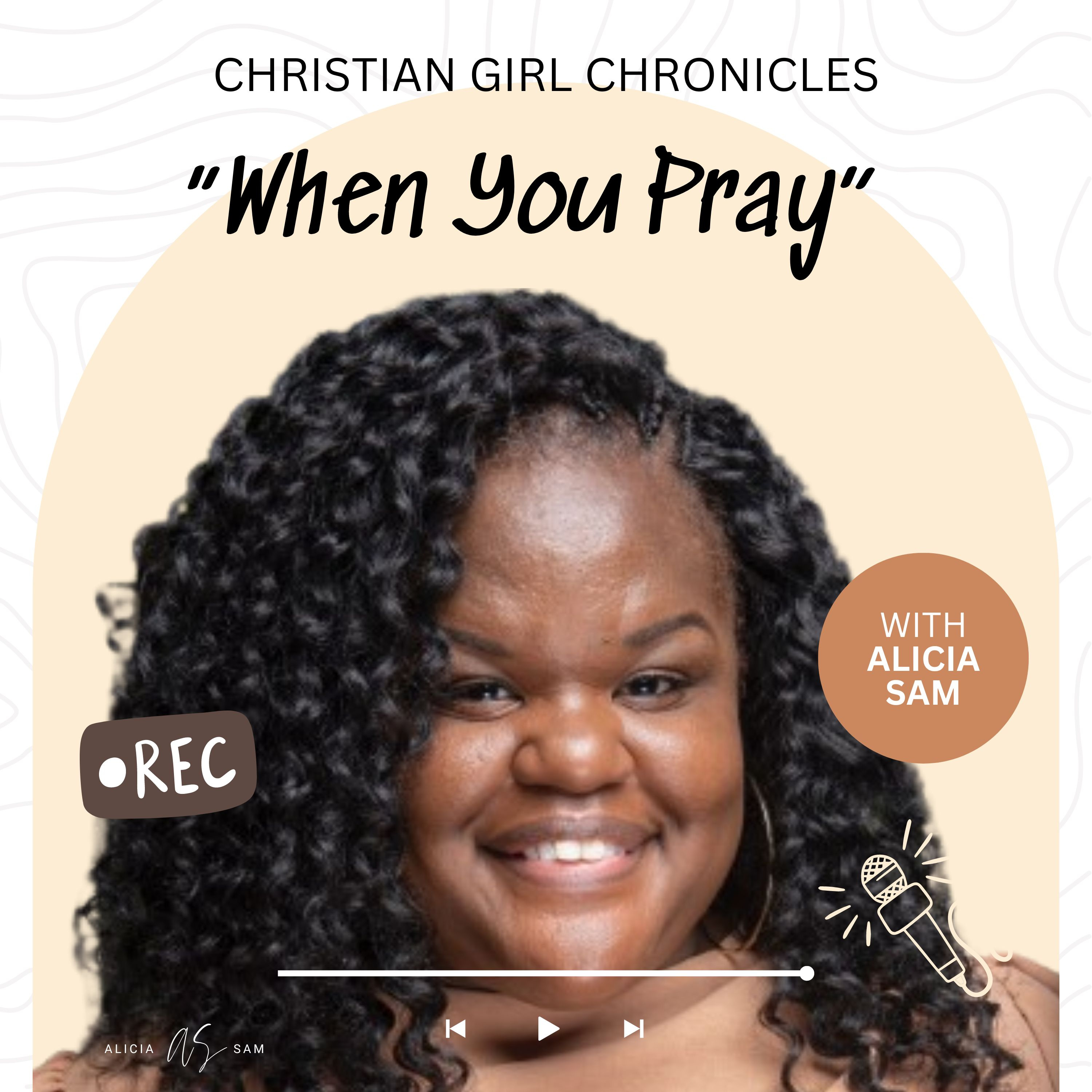 Christian Girl Chronicles with Alicia Sam
