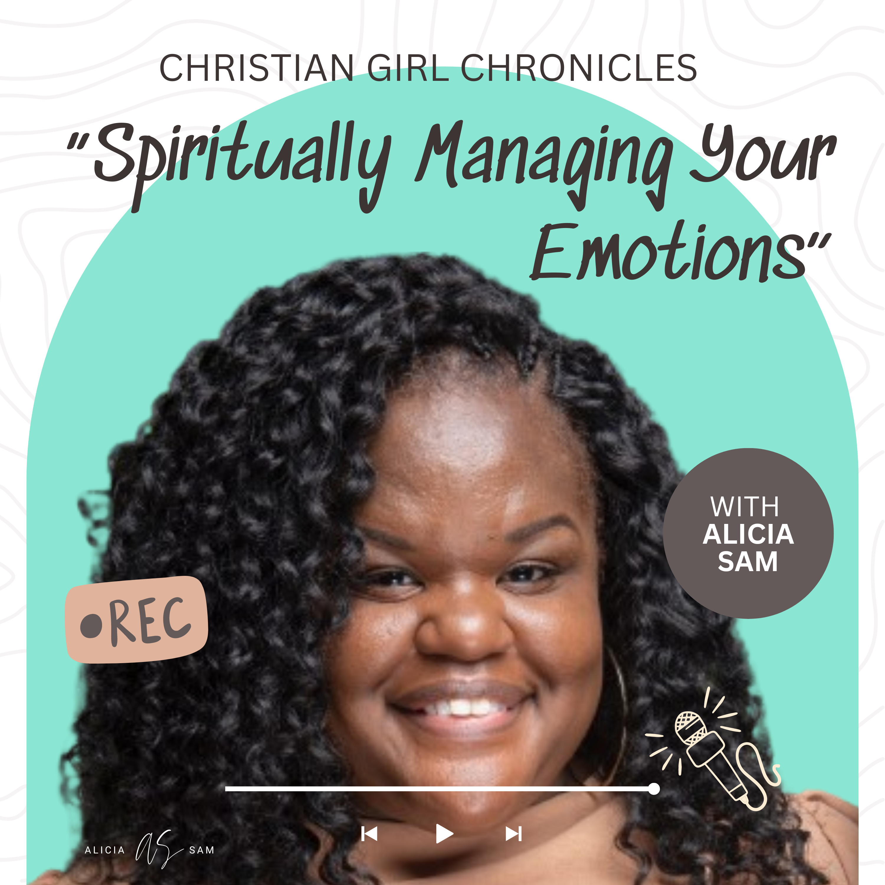 Christian Girl Chronicles with Alicia Sam