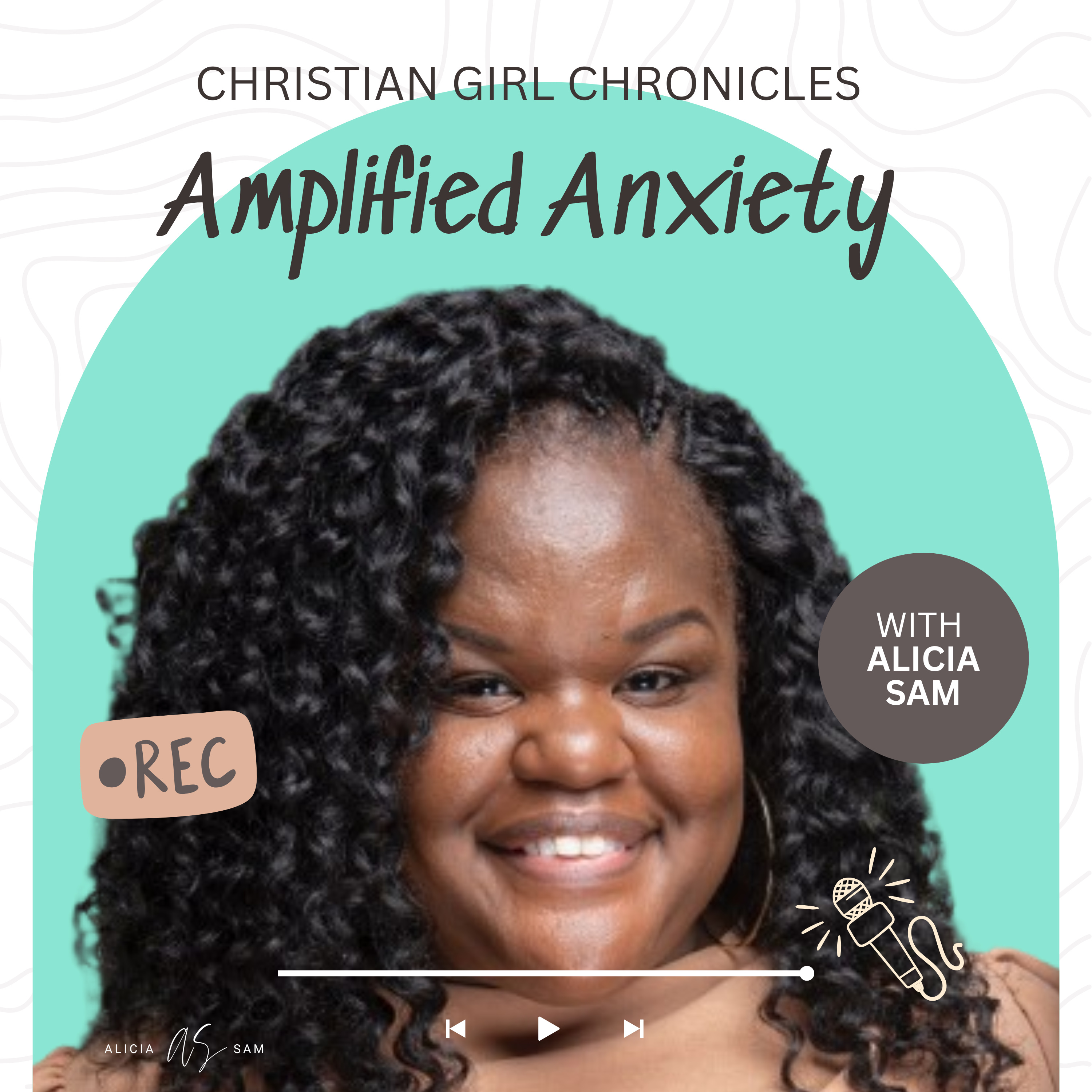 Christian Girl Chronicles with Alicia Sam