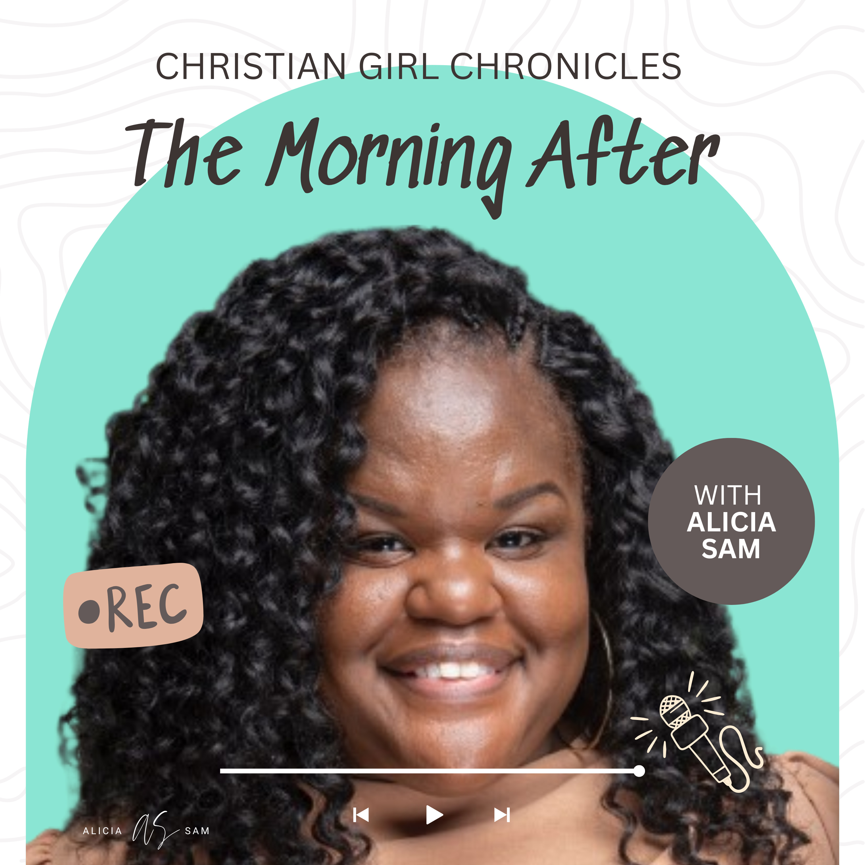 Christian Girl Chronicles with Alicia Sam
