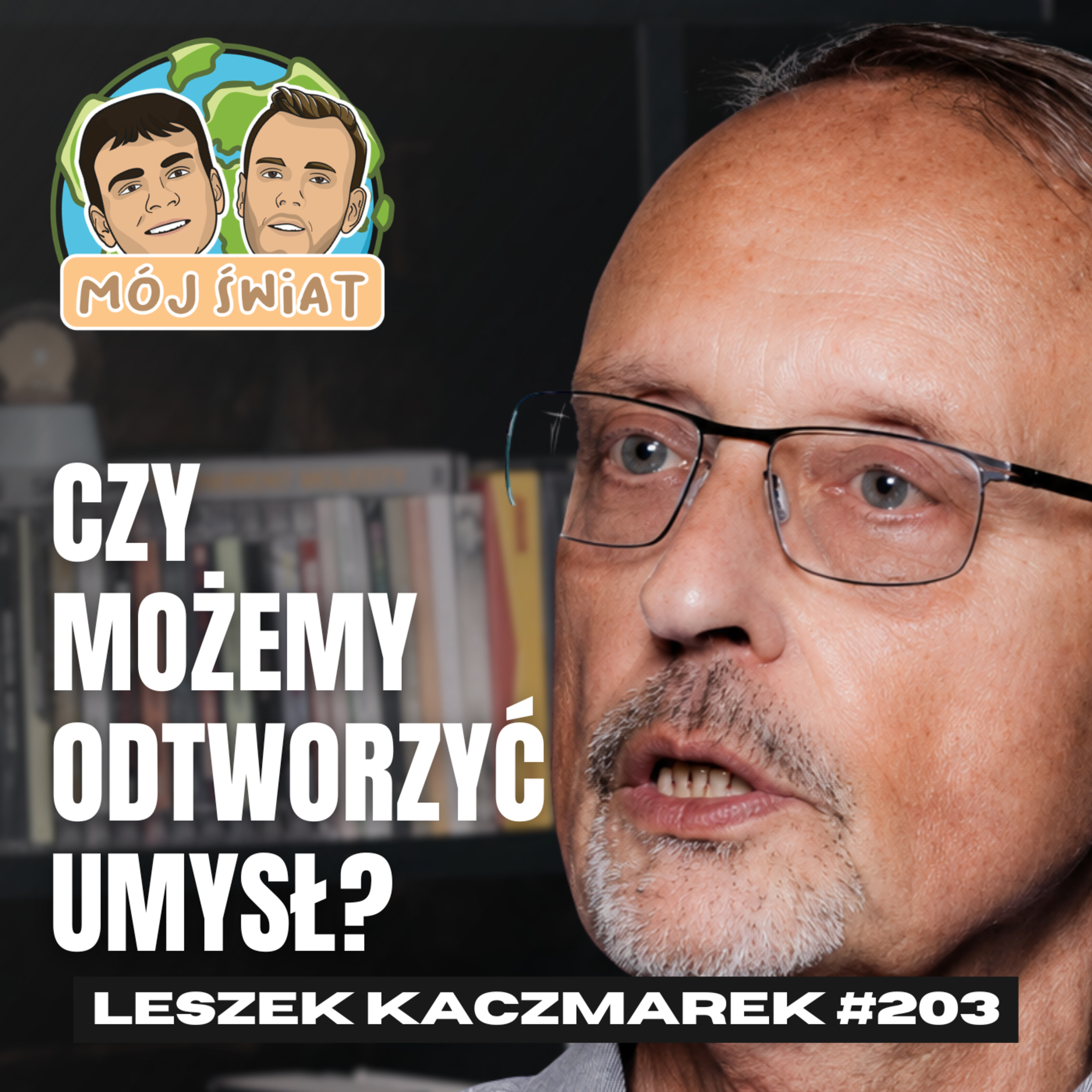 JAK KONTROLOWAĆ UMYSŁ? 30 LAT BADAŃ NAD MÓZGIEM i jego efekty - Prof. Leszek Kaczmarek episode artwork