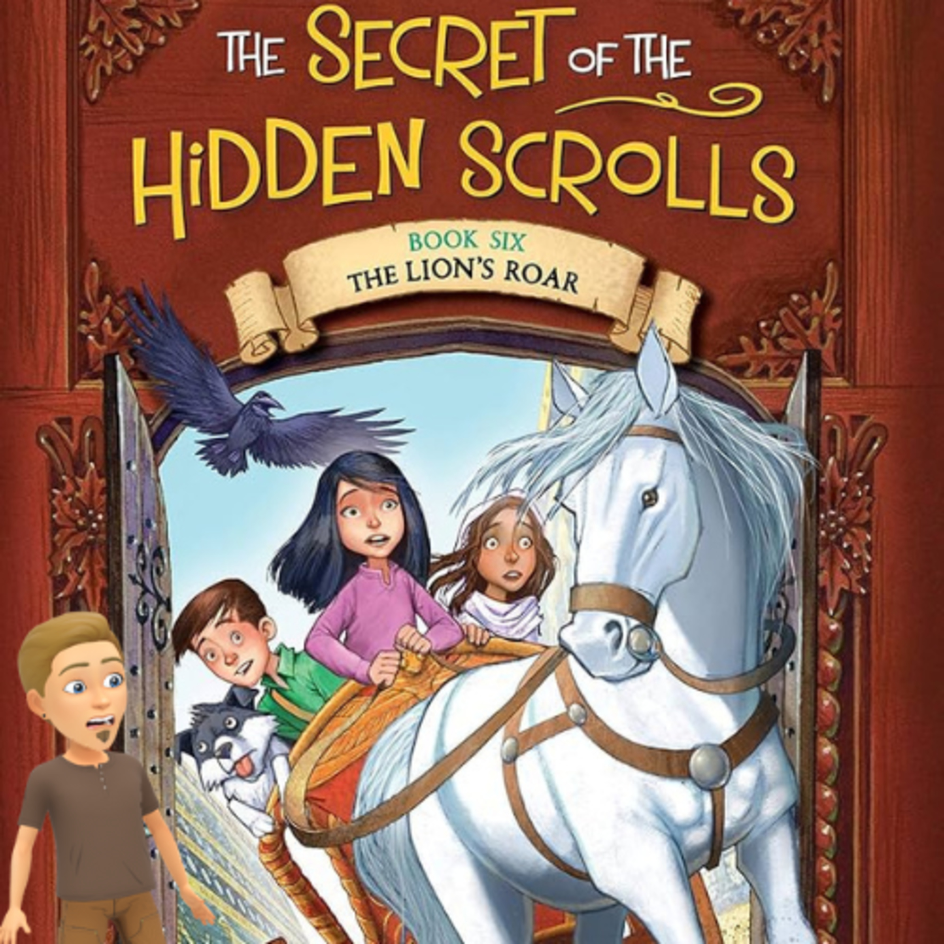 The Secret of the Hidden Scrolls #6 - 'The Lion's Roar' episode artwork