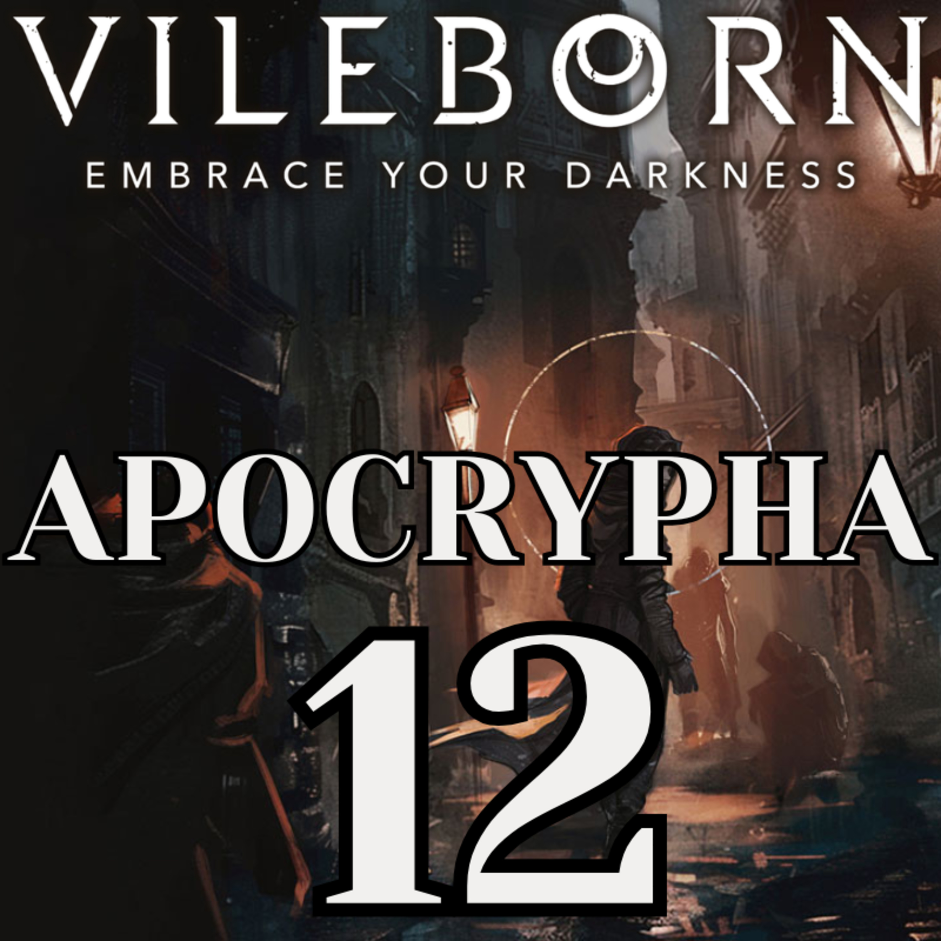 VILEBORN : Apocrypha - Episode 12 : Splendeur et Misère (#roll20 #jdr #actualplay) episode artwork