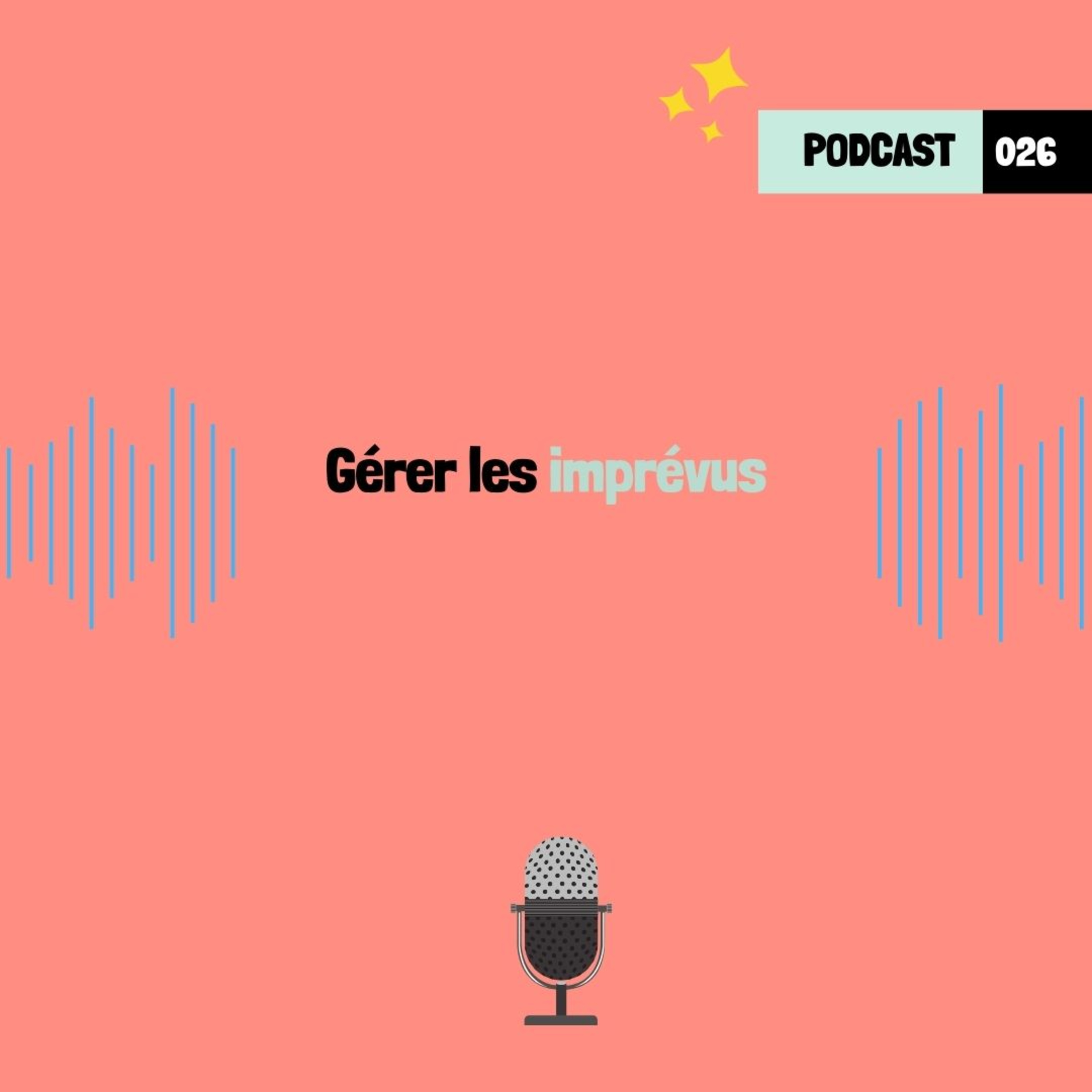 BEST OF : Gérer les imprévus