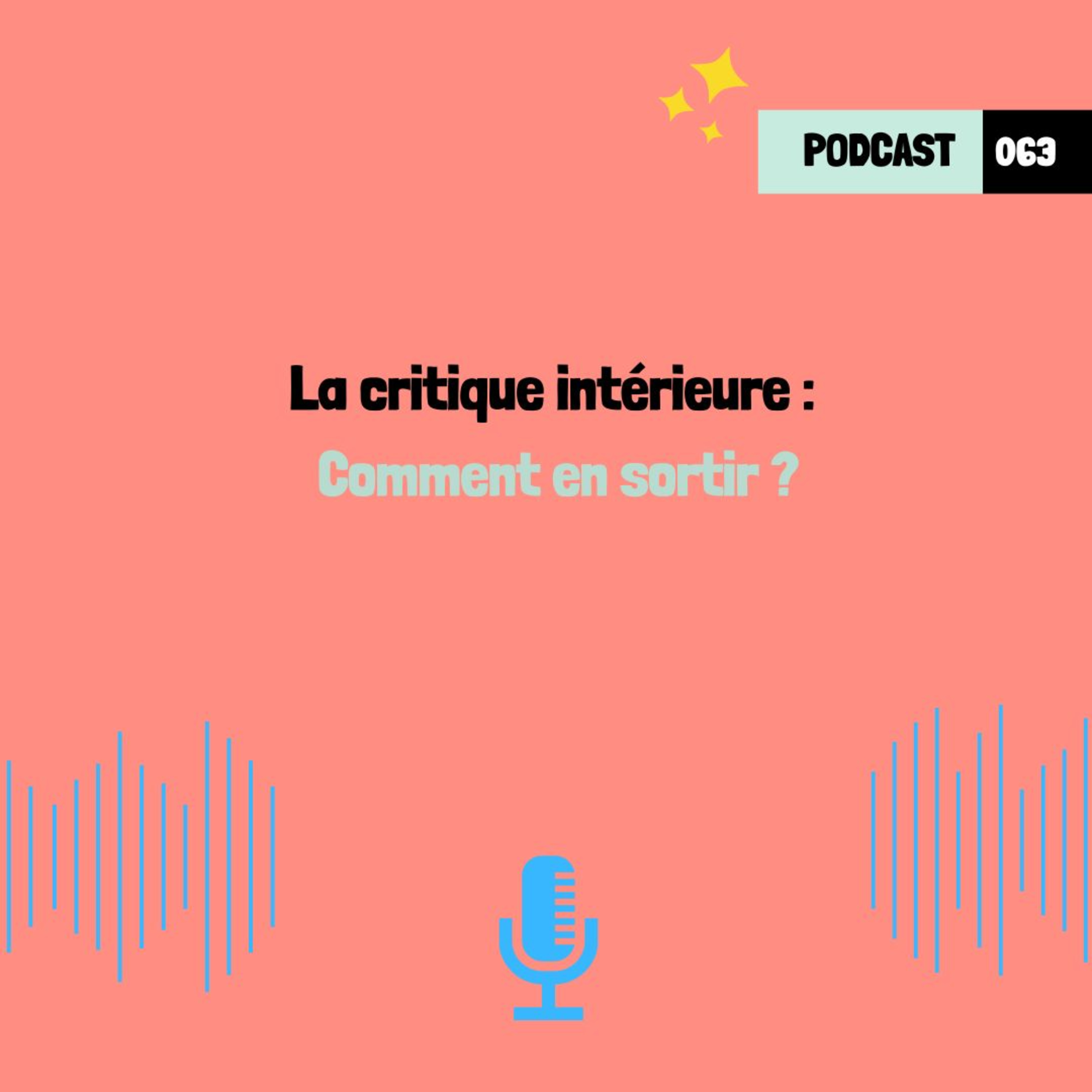 La critique intérieure : Comment en sortir ? (063)