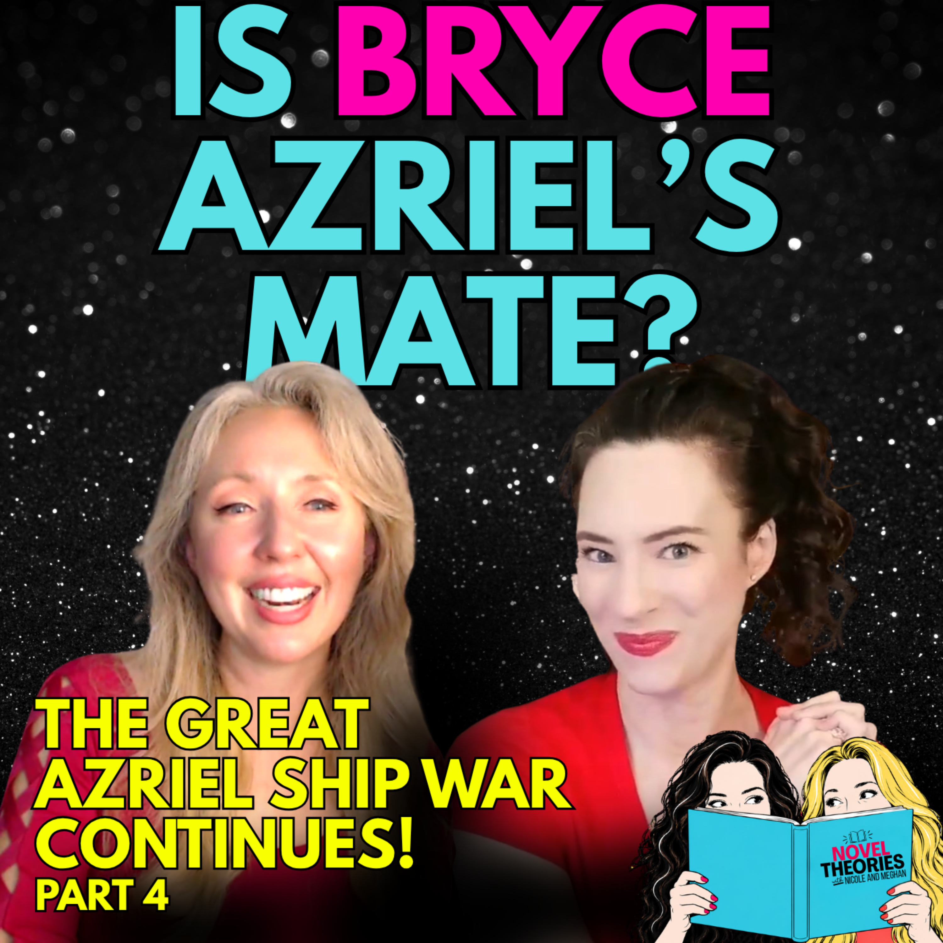 Is Bryce Azriel's Mate? The Great Azriel Ship War, Part 4 - Bryceriel!