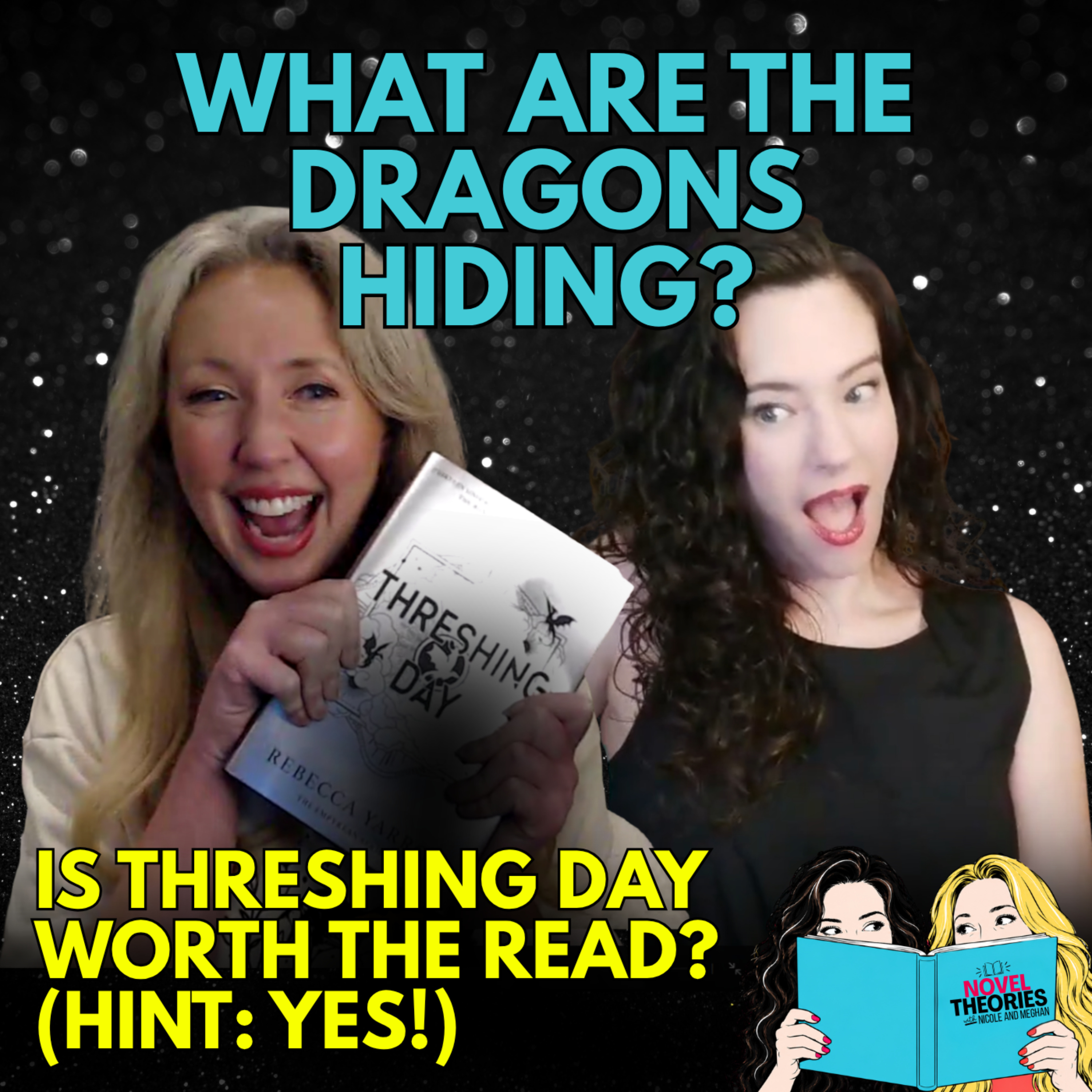 What are the Dragons Hiding? | Threshing Day by Rebecca Yarros