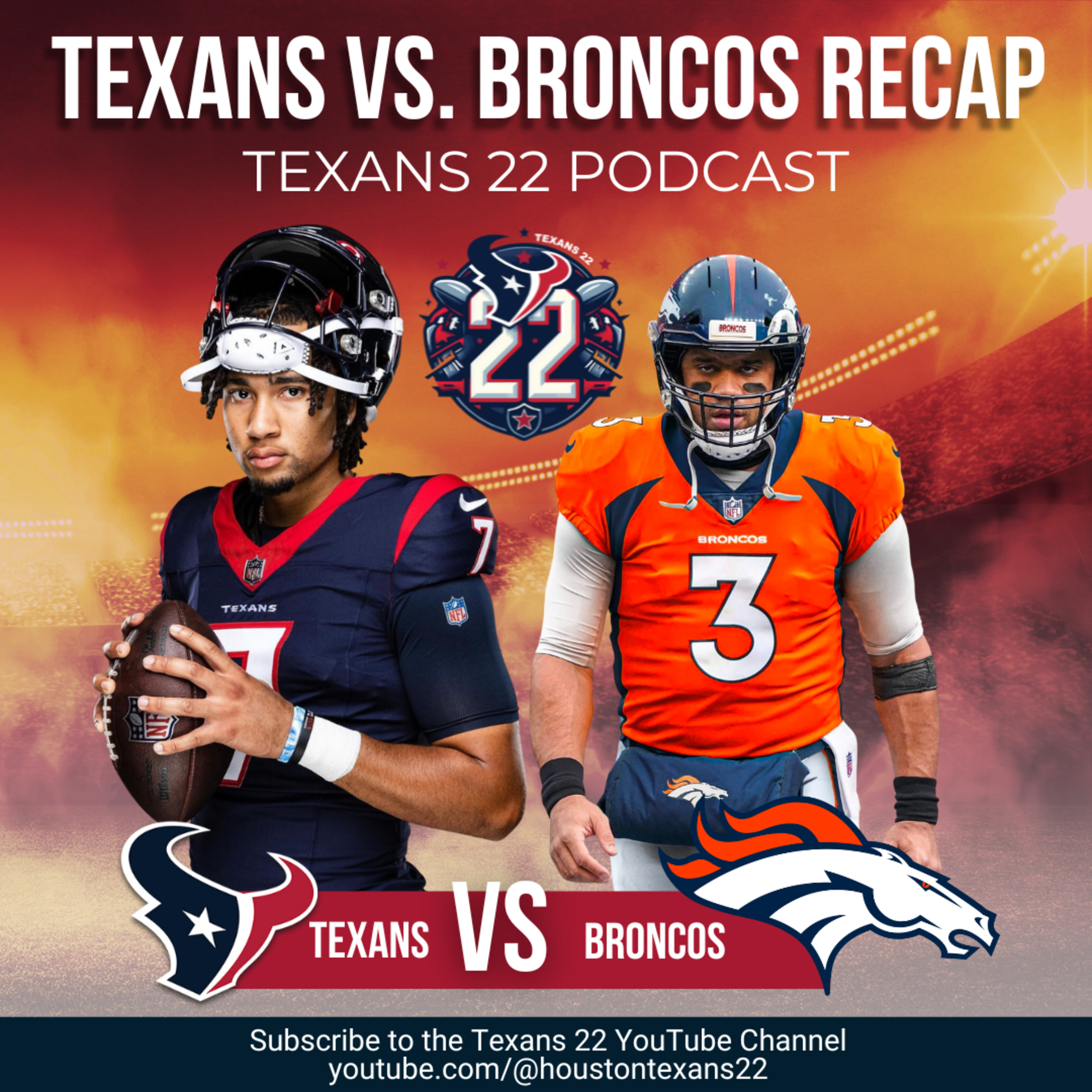 Texans 22 : A Houston Texans Podcast