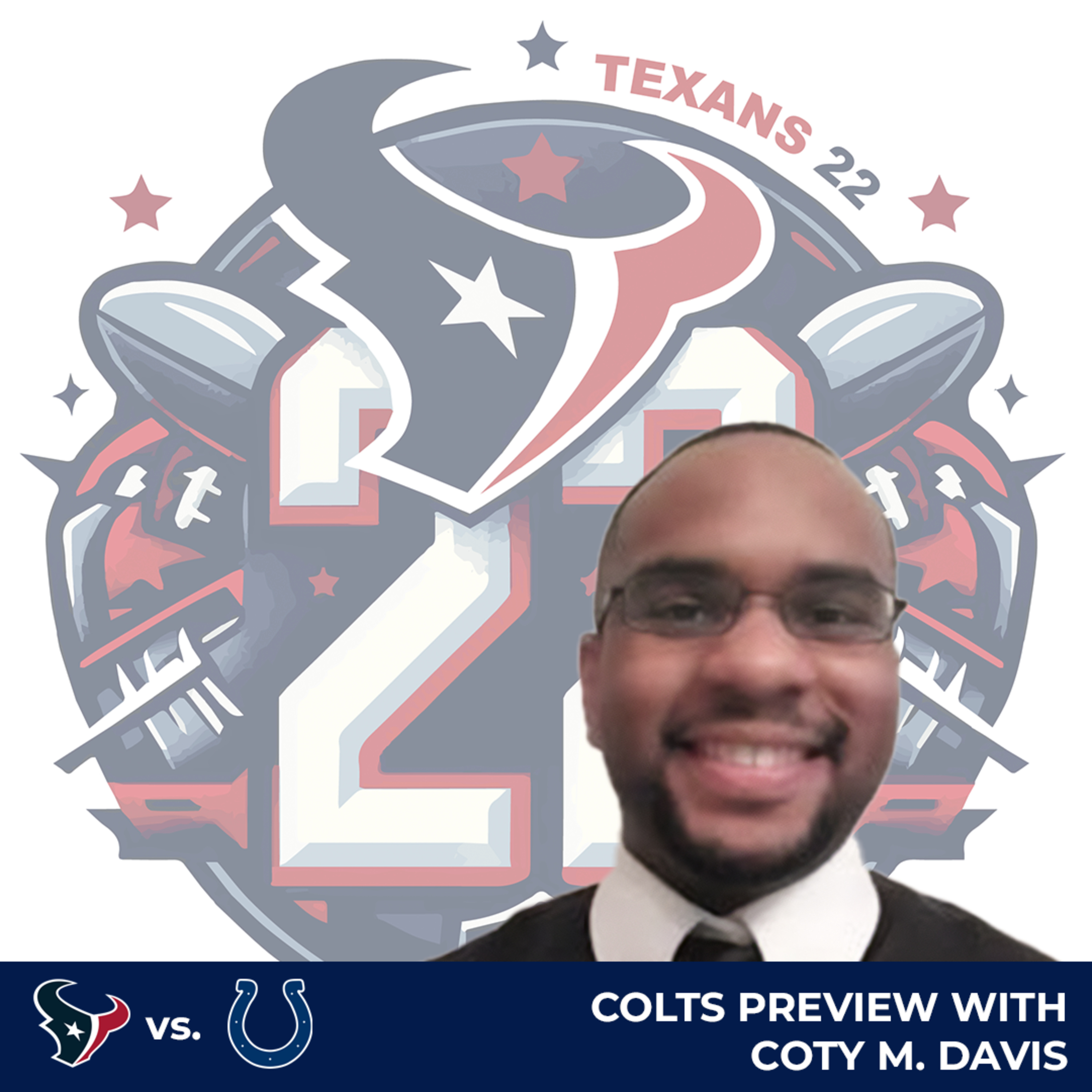 Texans Vs. Colts preview with Coty M. Davis of Locked on Texans episode artwork