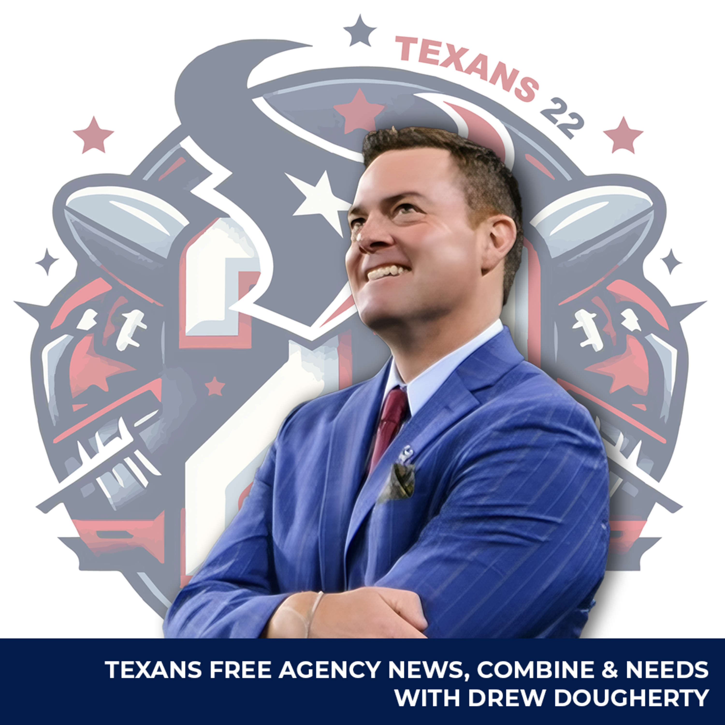 Texans free agency news, combine and needs with Drew Dougherty from Texans TV episode artwork