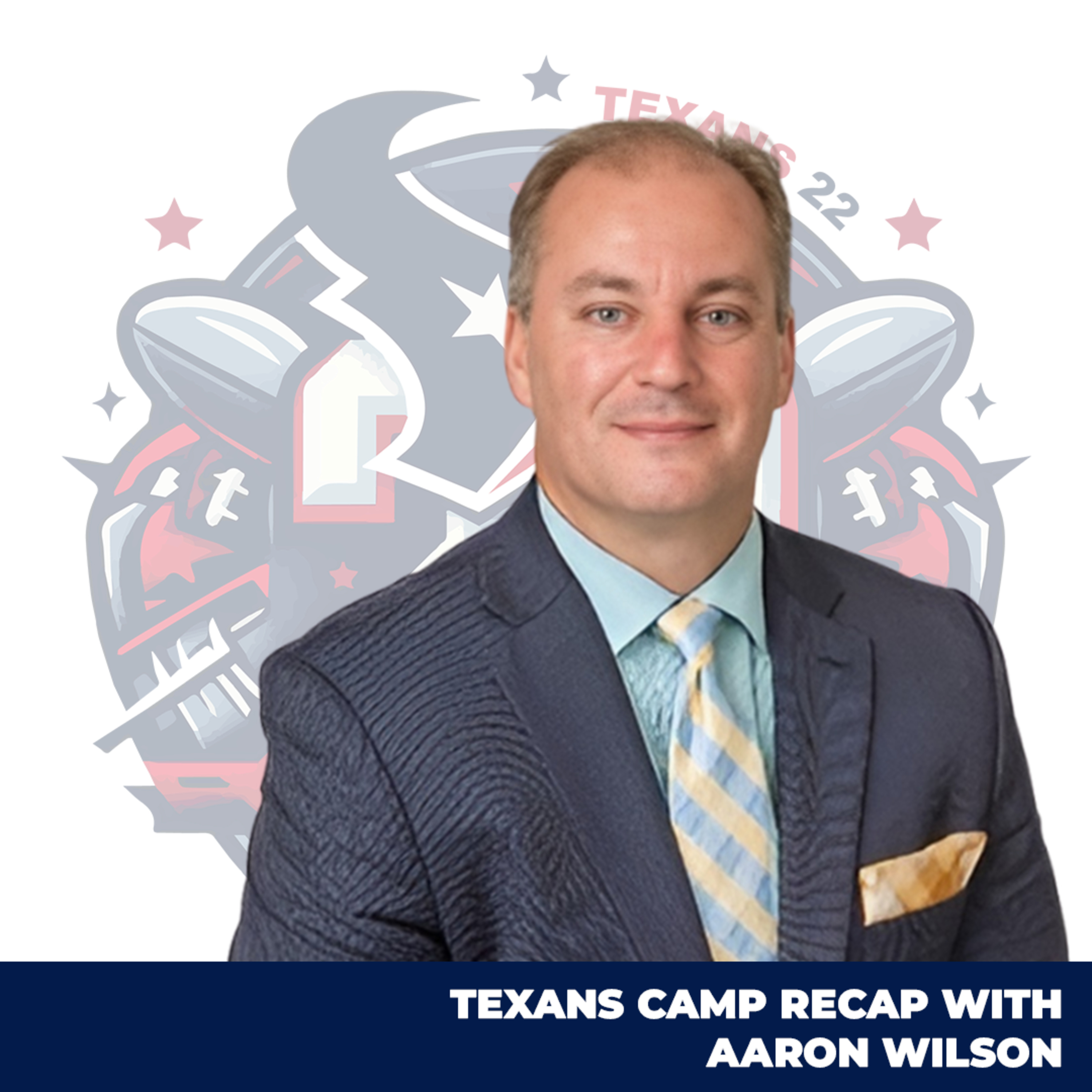 Texans 22 : A Houston Texans Podcast