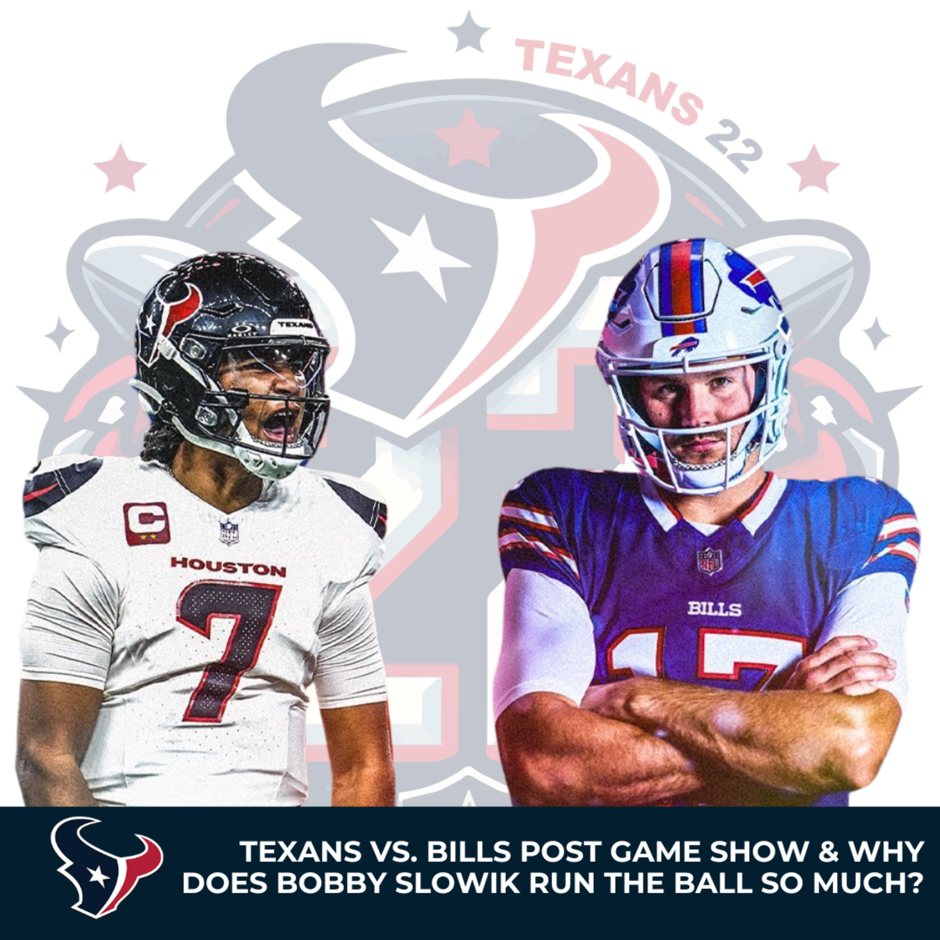 Texans vs. Bills game recap, plus why does Bobby Slowik run the ball so much? (Texans 22 post-game show) episode artwork