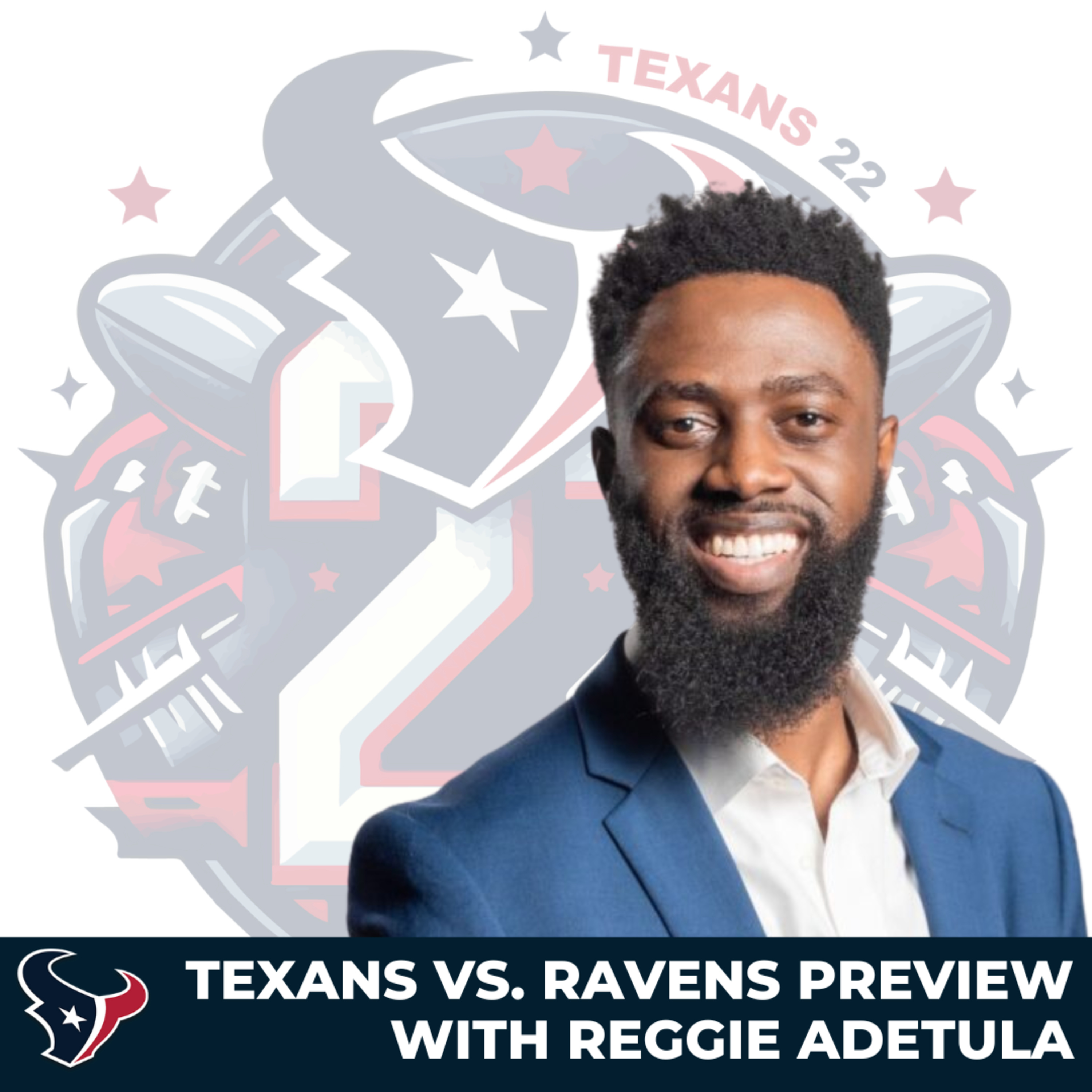 Texans Vs. Ravens GAME PREVIEW with Reggie Adetula from SportsRadio 610 episode artwork