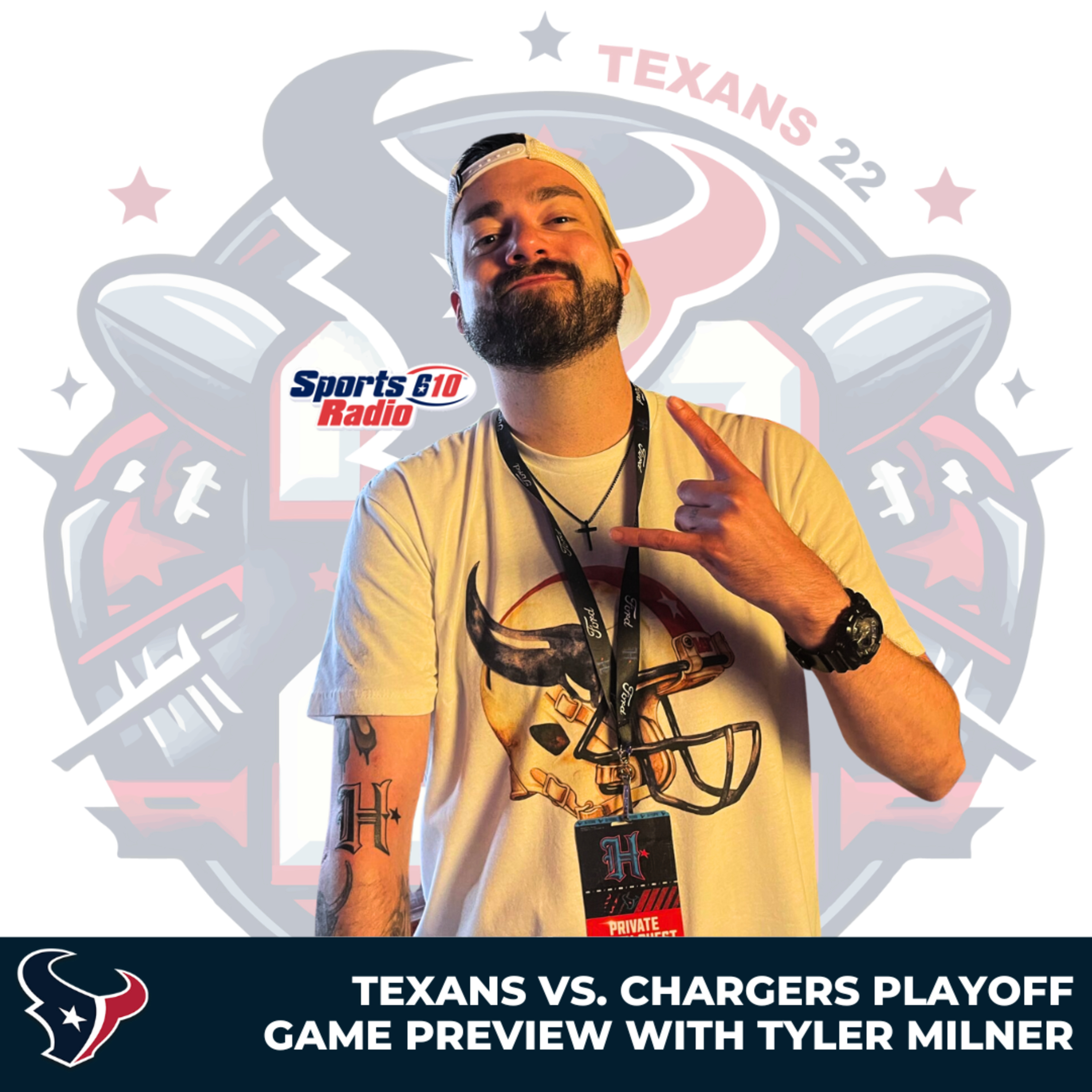 Texans Vs. Chargers Playoff Game Preview with Tyler Milner from SportsRadio 610 episode artwork