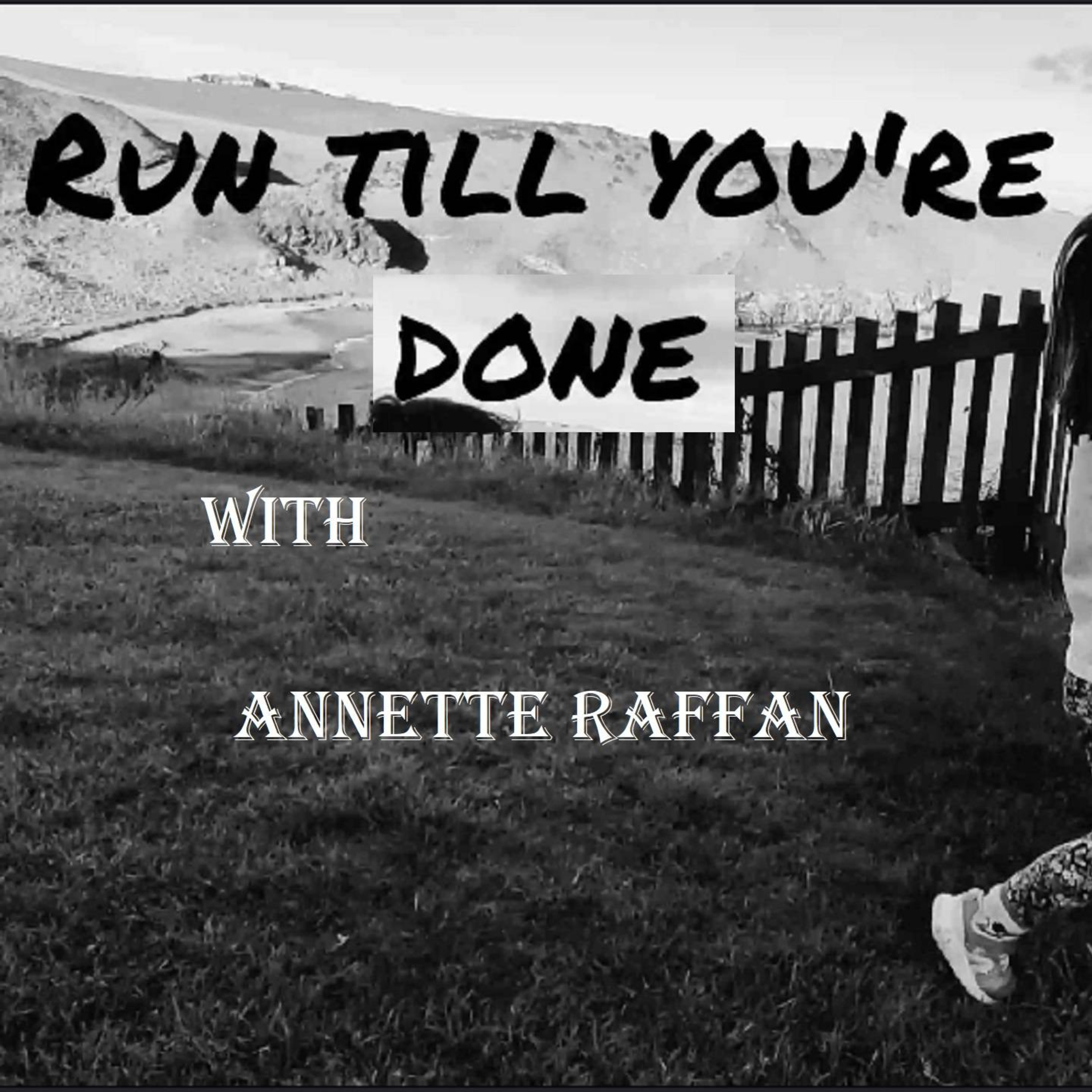 Run Till You\'re done