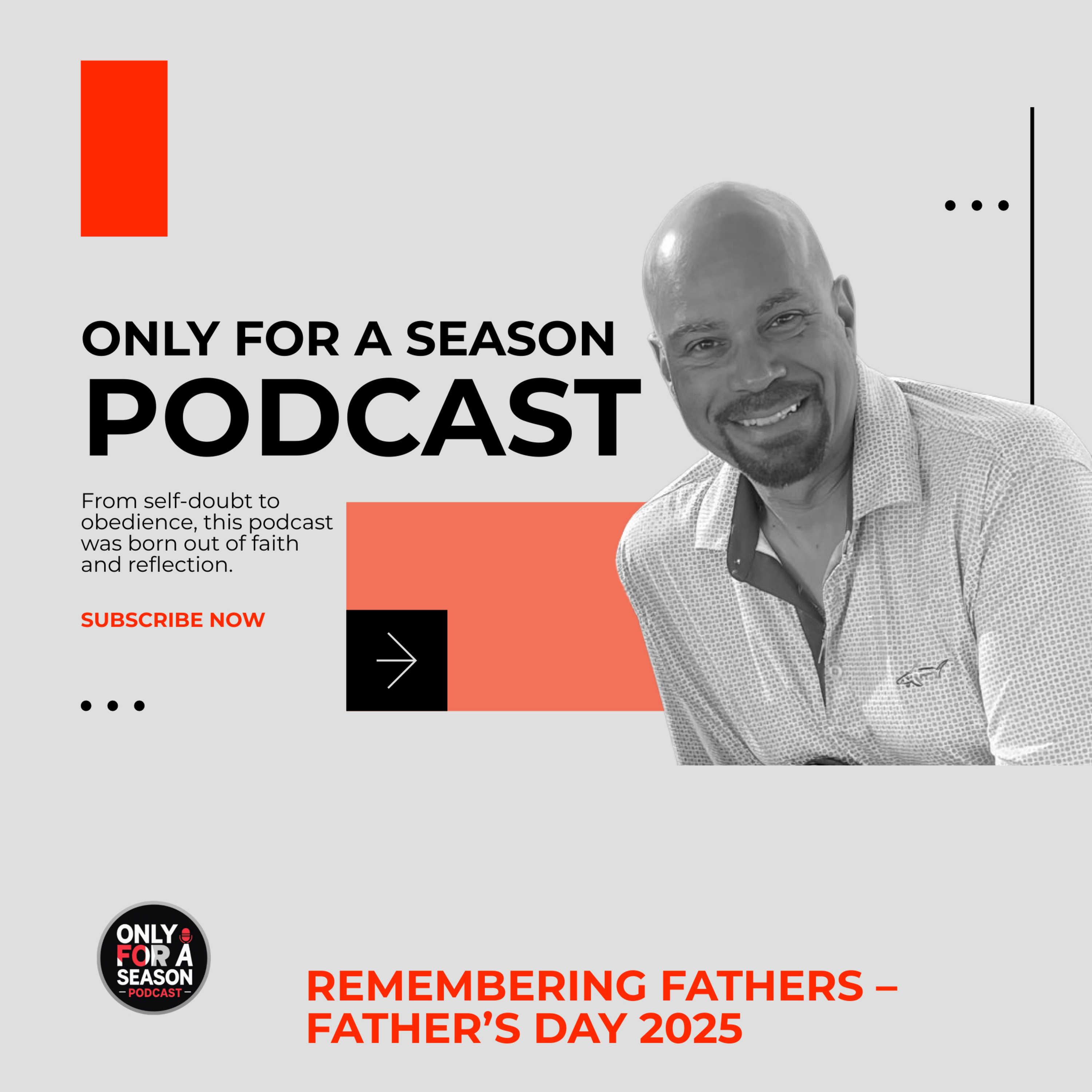 Remembering Fathers – Father’s Day 2025 episode artwork