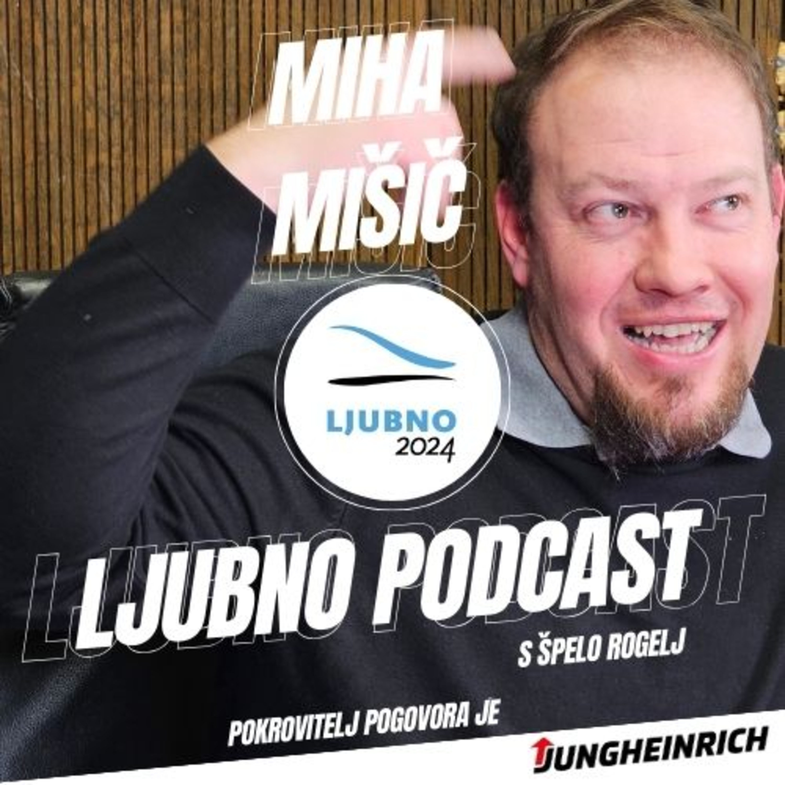 Ljubno podcast s Špelo Rogelj #06 - Miha Mišič - Mi se vedno počutimo zelo domače, vedno poskrbijo za nas. Jaz se vsakič znova veselim tekem na Ljubnem. episode artwork