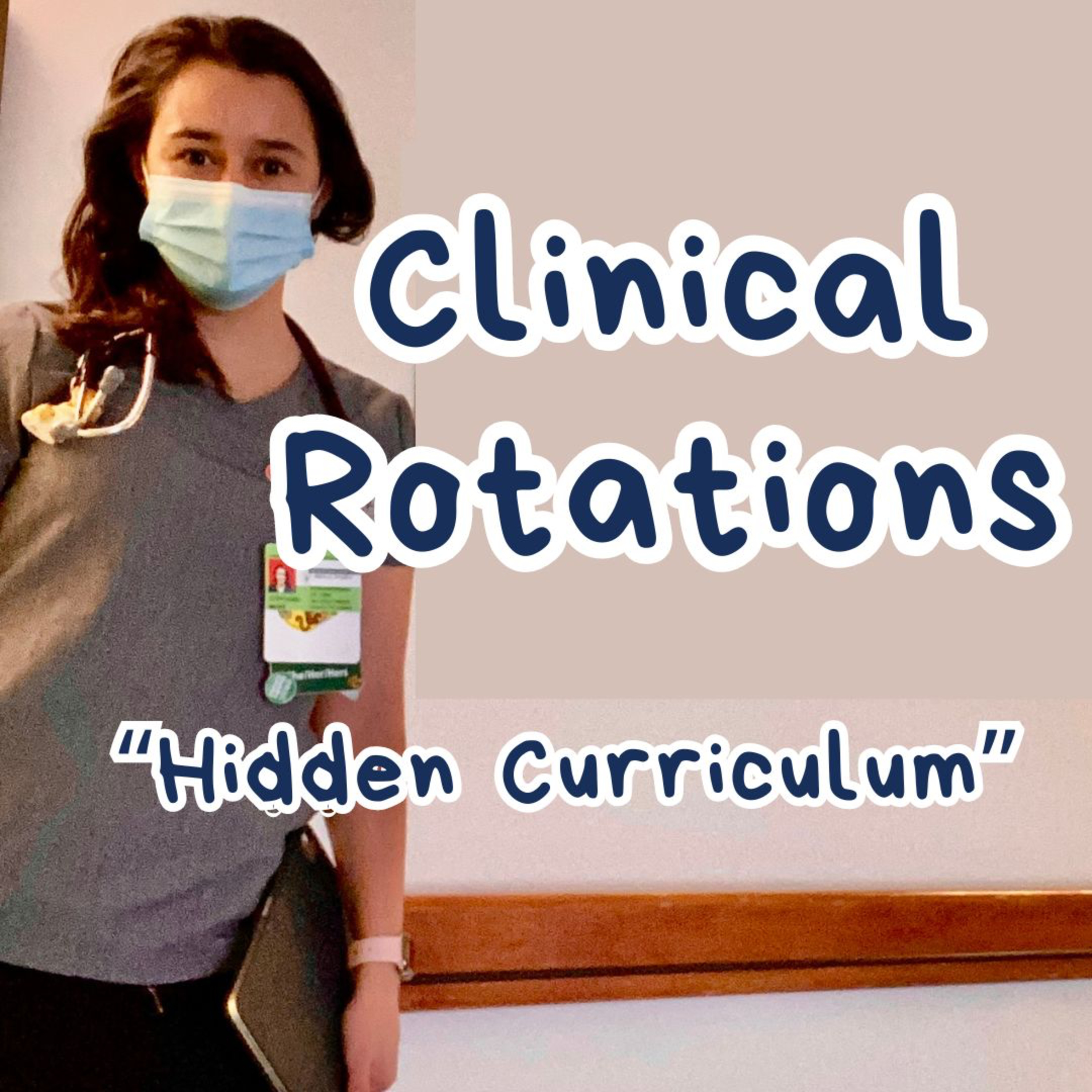 Medical School Clinical Rotations (P 1) episode artwork