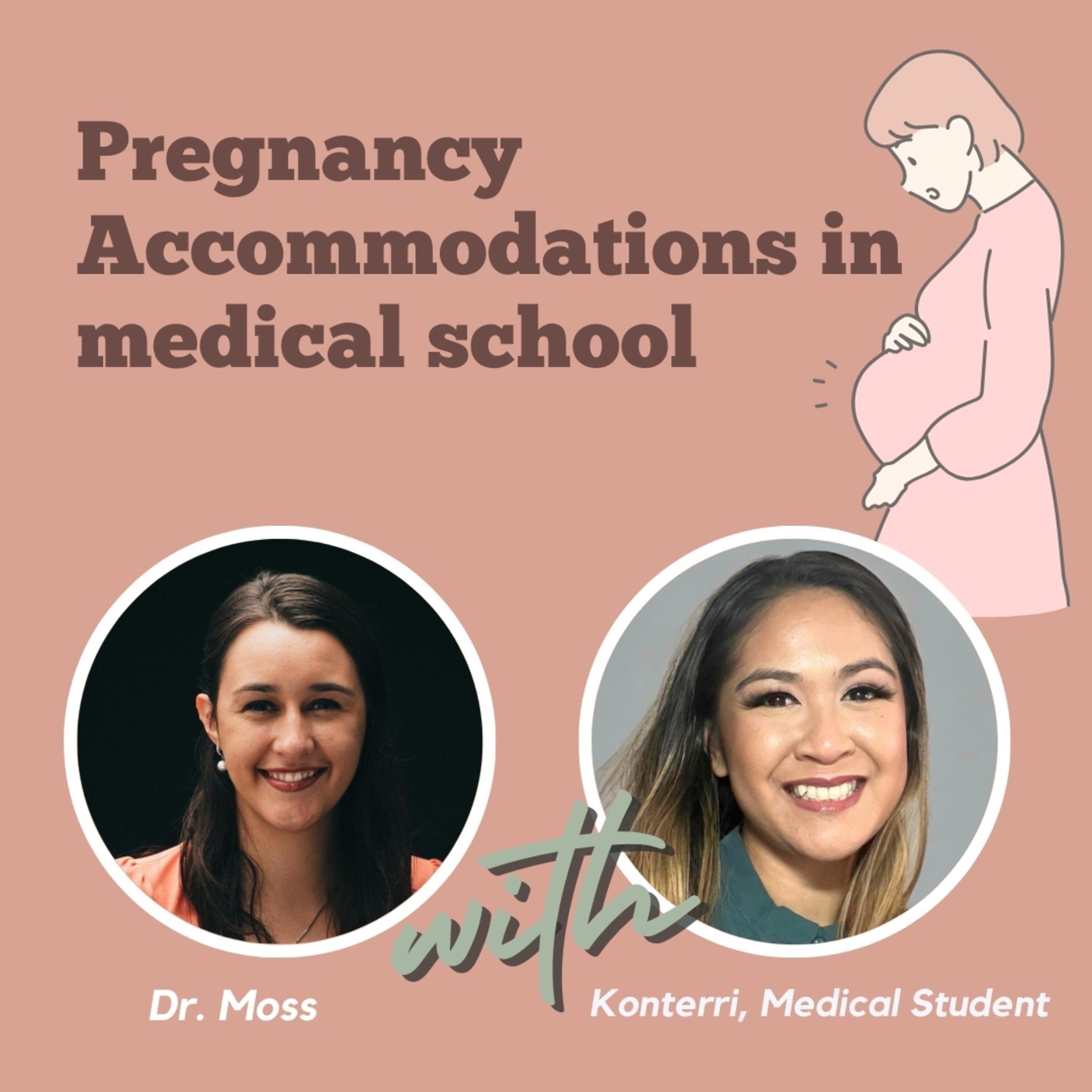 Pregnancy Accommodations in Medicine with Konterri, Medical Student episode artwork