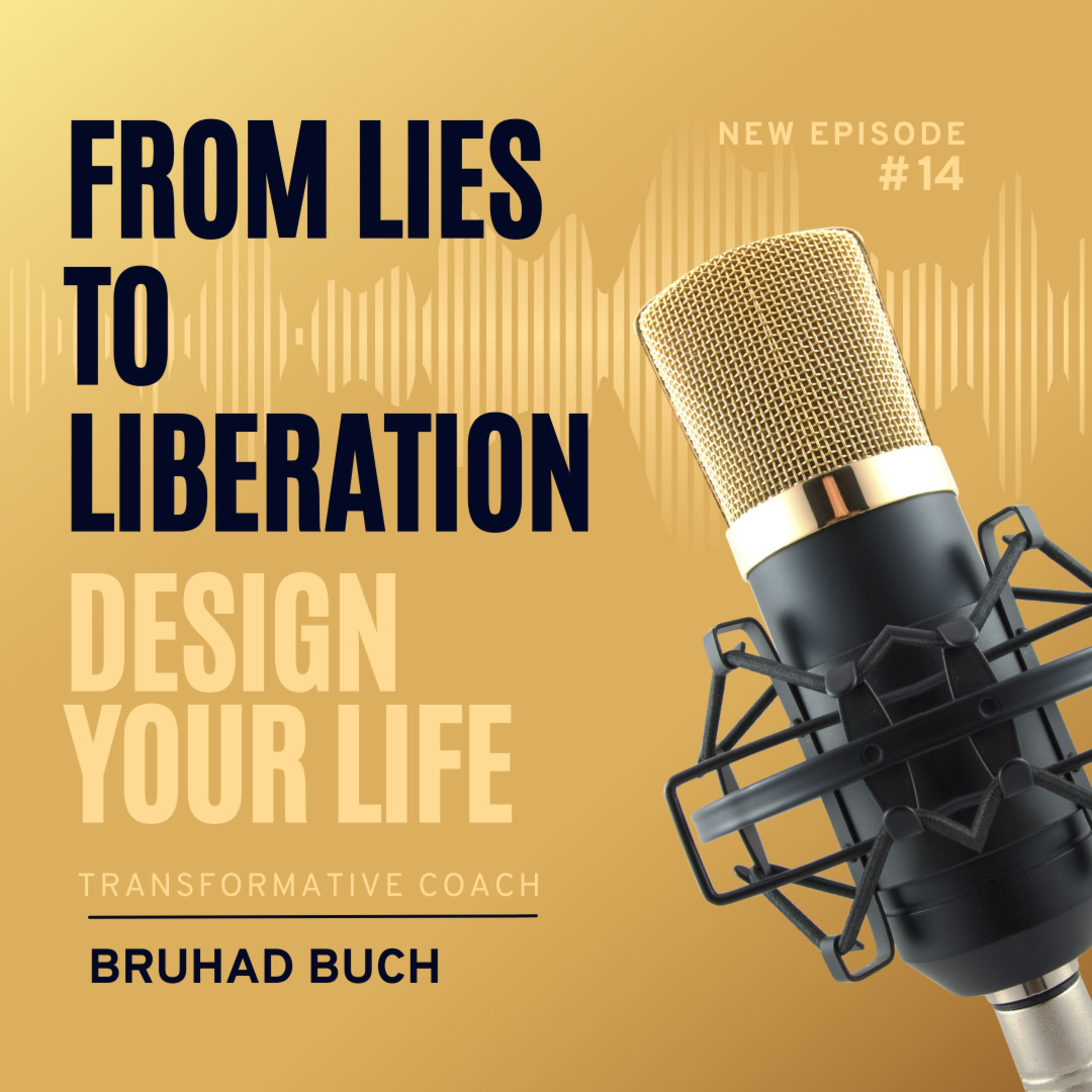 From Lies to Liberation episode artwork
